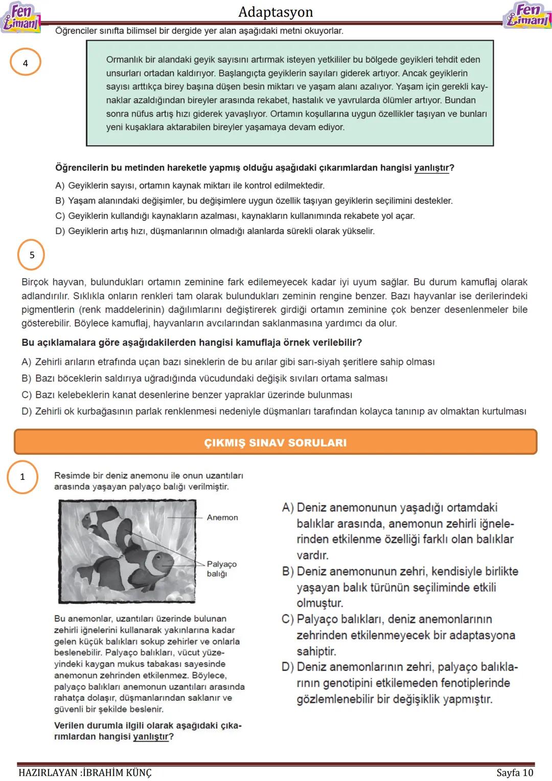 Fen
Liman
Adaptasyon
Fen
iman
ADAPTASYON
Konu / Kavramlar: Adaptasyon, doğal seçilim, varyasyon
F.8.2.4.1. Canlıların yaşadıkları çevreye u
