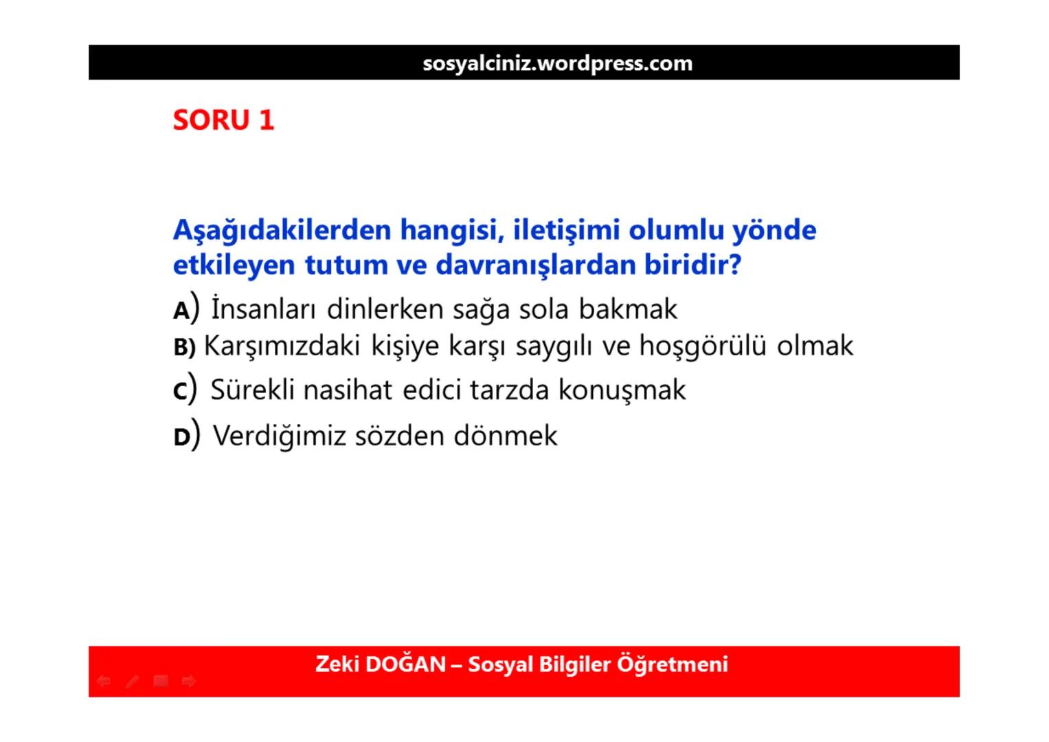 sosyalciniz.wordpress.com
# SOSYAL BİLGİLER 7
## İNSANDAN INSANA GIDEN YOL:
# İLETİŞİM
Konu + Soru + Ders Notu
Zeki DOĞAN - Sosyal Bilgil