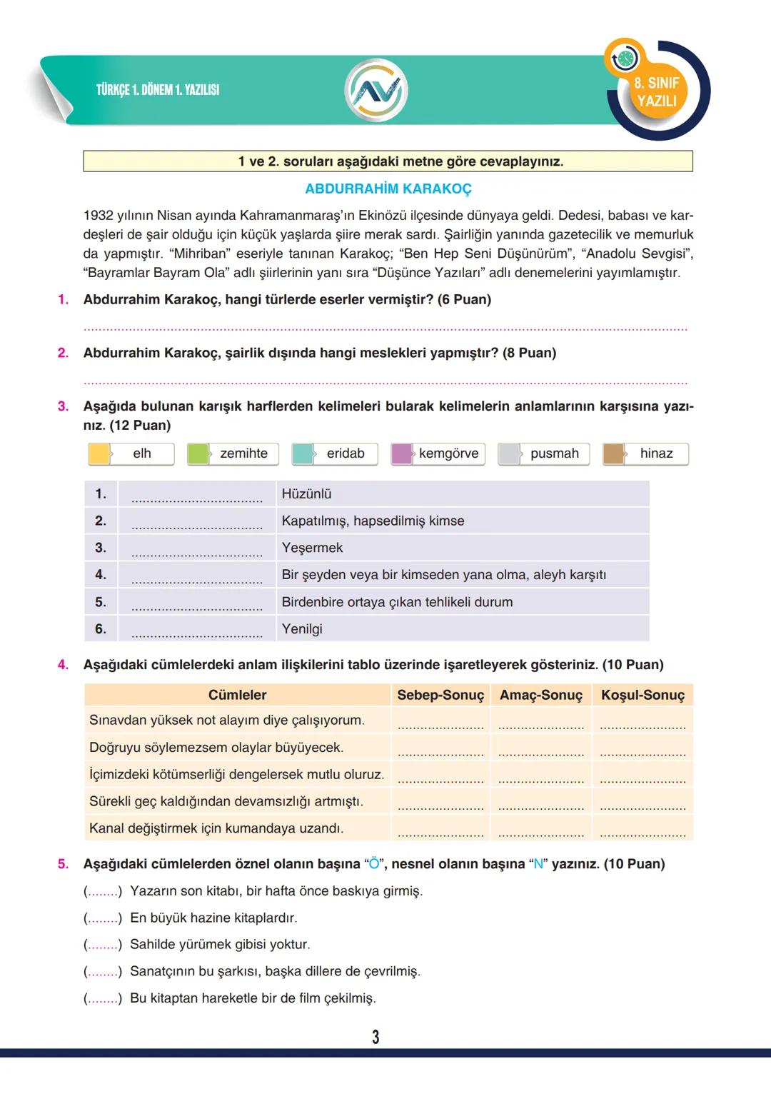 TÜRKÇE
☑
8. SINIF
YAZILI
1. DÖNEM -1. YAZILI KAZANIM LİSTESİ
T.8.3.5. Bağlamdan yararlanarak bilmediği kelime ve kelime gruplarının anla