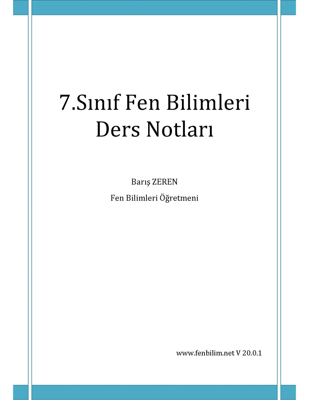 7. Sınıf Fen Bilimleri Ders Notları Bütün Konular Özet Şeklinde Anlatılmıştır