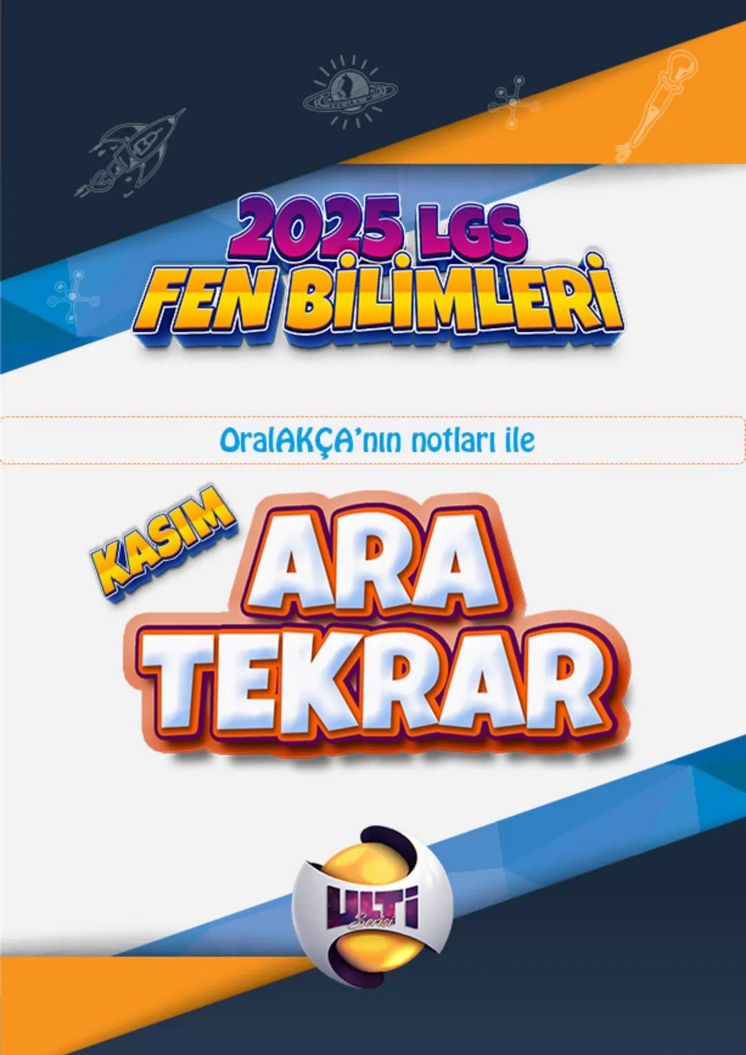 D
2025 LGS
FEN BİLİMLER
KASIM
OralAKÇA'nın notları ile
ARA
TEKRAR
ULTI 1.ÜNİTE MEVSİMLERİN OLUŞUMU
Mevsimler ve İklim
OralAkçaile
fen
sayfa