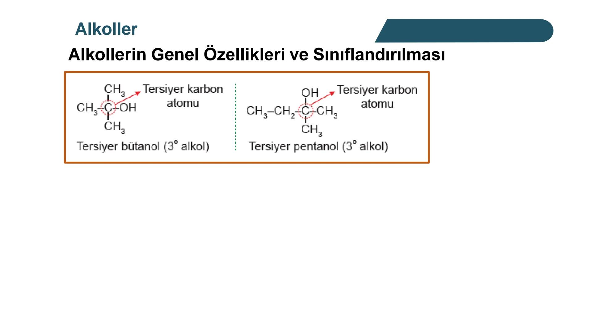 Alkoller
Alkollerin Genel Özellikleri ve Sınıflandırılması
Bir hidrokarbonda, sp³ hibritleşmesine sahip bir ya da birkaç karbon
atomuna hidr