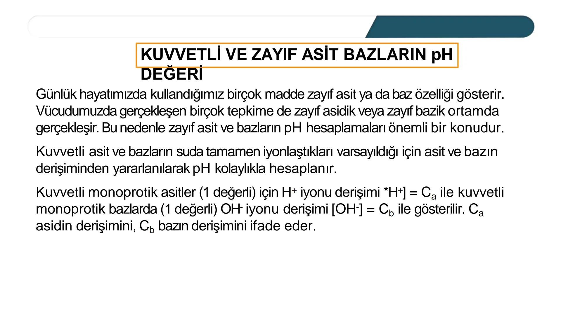 ASİT VE BAZLARIN
KUVVETİ
Asit ve bazların kuvveti suda iyonlaşma derecesine bağlıdır. Suda çözündüğünde
%100 iyonlaştığı varsayılan asit-baz