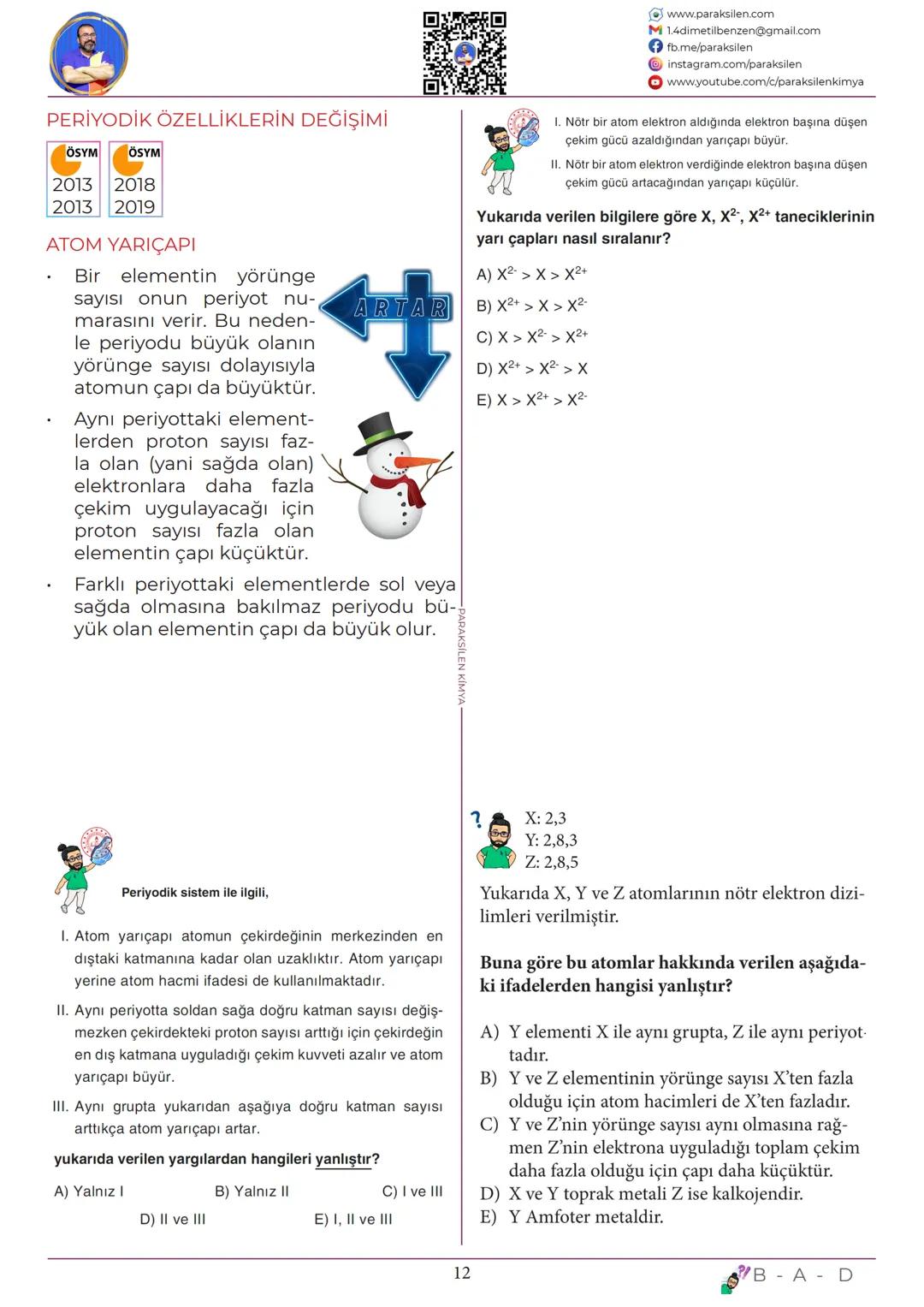 TYT
03
PERİYODİK
SİSTEM
www.youtube.com/@paraksilen
www.paraksilen.com
@paraksilenkimya SON 5 YILIN ANALİZİ
2019
2020
KAZANIMLAR
ELEMENTLERİ