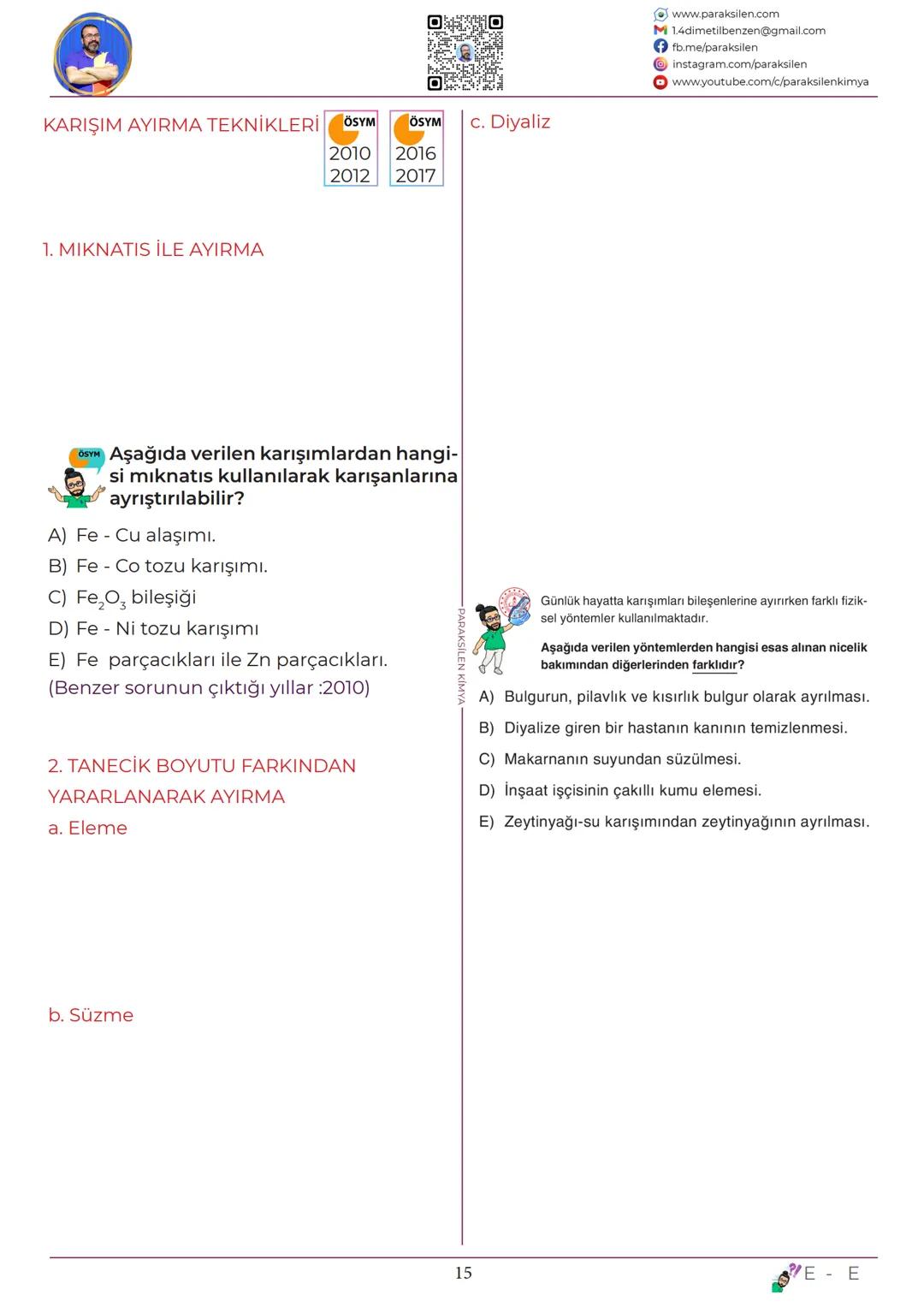 TYT
11
KARIŞIMLAR
www.youtube.com/@paraksilen
www.paraksilen.com
@paraksilenkimya www.paraksilen.com
M 1.4dimetilbenzen@gmail.com
fb.me/pa