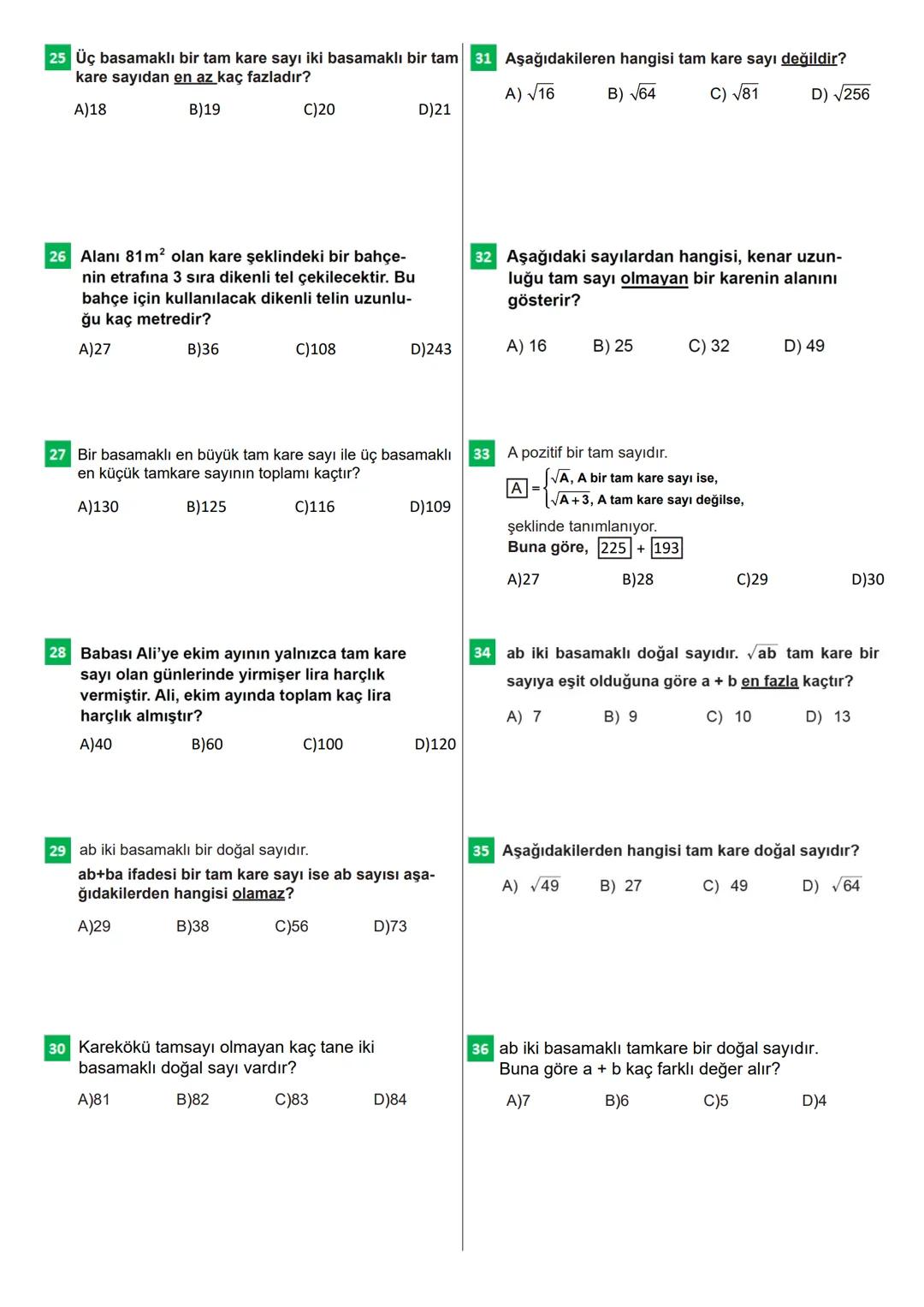 # 100 SORUDA
TAMKARE SAYILAR
VE
TAMKARE OLMAYAN
SAYILARIN
KAREKÖKLERİ
VİDEO ÇÖZÜM
Bu testteki sorular internet üzerinde yayınlanan sorula