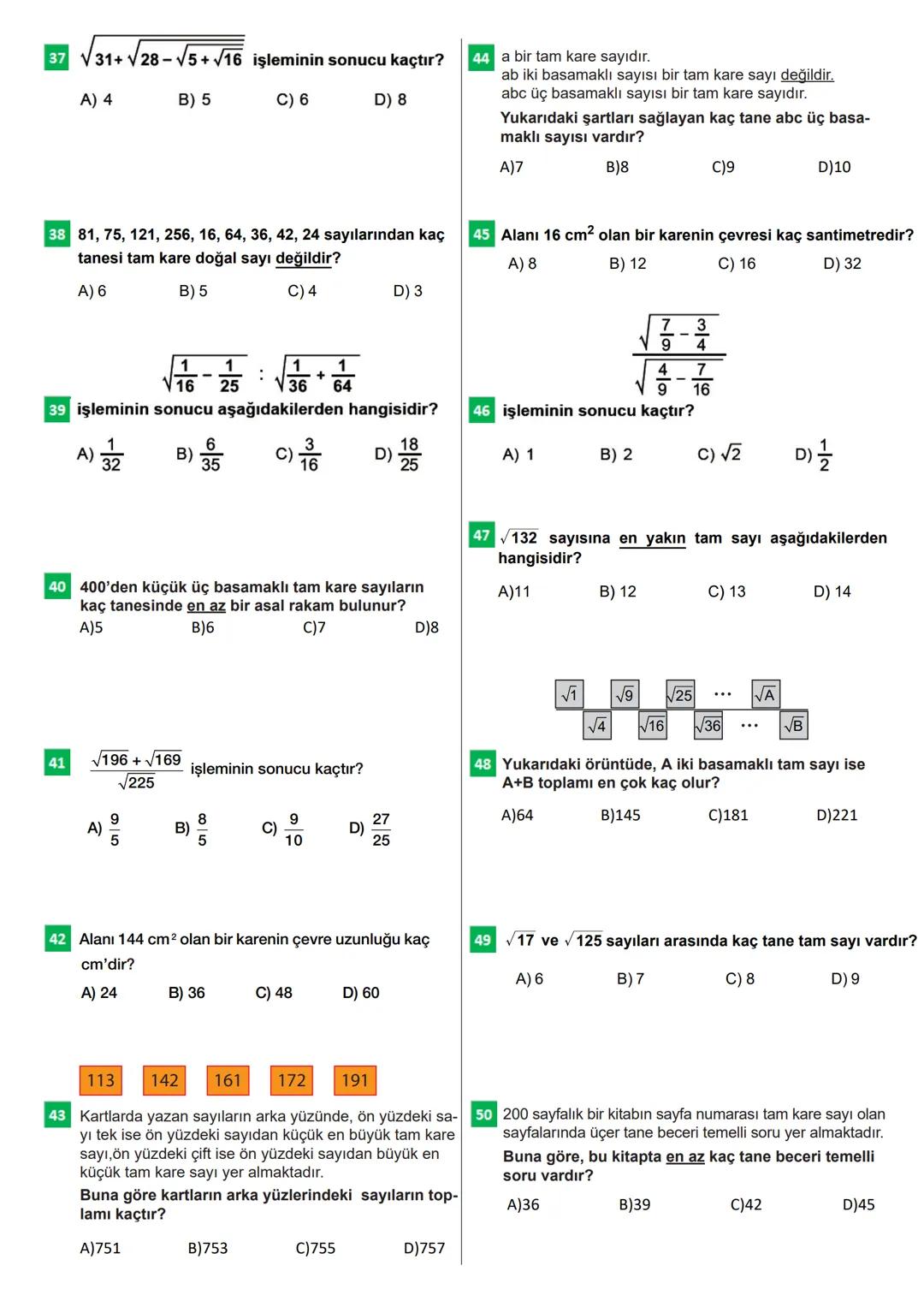 # 100 SORUDA
TAMKARE SAYILAR
VE
TAMKARE OLMAYAN
SAYILARIN
KAREKÖKLERİ
VİDEO ÇÖZÜM
Bu testteki sorular internet üzerinde yayınlanan sorula