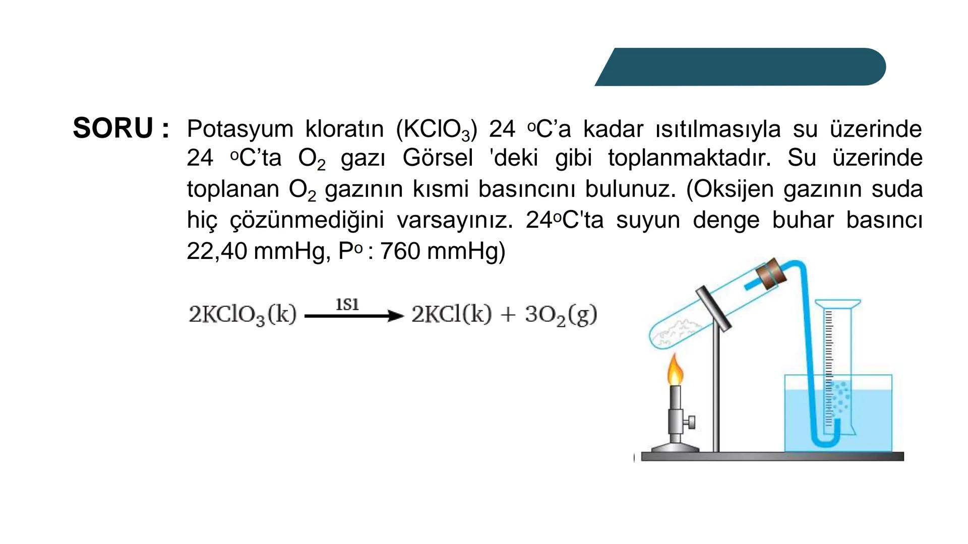 Gaz Karışımları ve Kısmi Basınç
Doğada gazlar çoğunlukla karışım hâlinde bulunur. Örneğin atmosfer; azot,
oksijen, argon, karbon dioksit ve