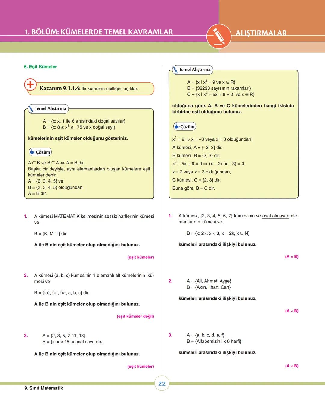 08
ey
ey
07
os
op
v
ÜNİTE 1
Kümeler
1. Bölüm: Kümelerde Temel Kavramlar
2. Bölüm: Kümelerde İşlemler
X9 MATEMATİK # 1. ÜNİTEDE HEDEFLENE