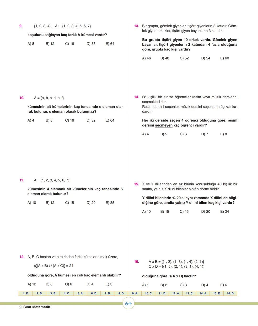 08
ey
ey
07
os
op
v
ÜNİTE 1
Kümeler
1. Bölüm: Kümelerde Temel Kavramlar
2. Bölüm: Kümelerde İşlemler
X9 MATEMATİK # 1. ÜNİTEDE HEDEFLENE