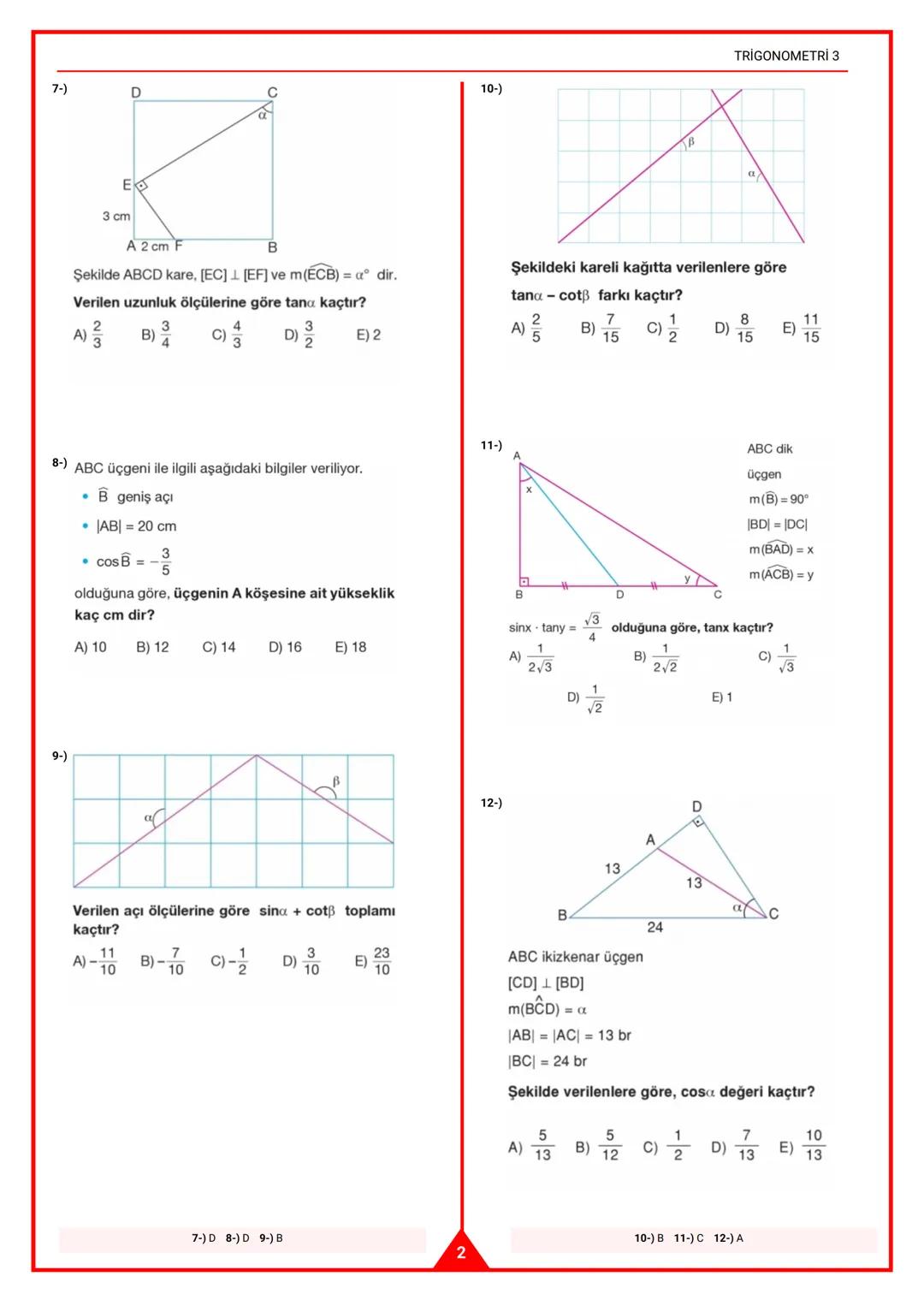 # TRİGONOMETRİ 3
TRIGONOMETRİ 3
11. SINIF
SEÇMELİ
MATEMATİK
1-)
B
Özdeş karelerden olu-
şan yandaki şekilde
m(BAC) = $\alpha$ olduğun
