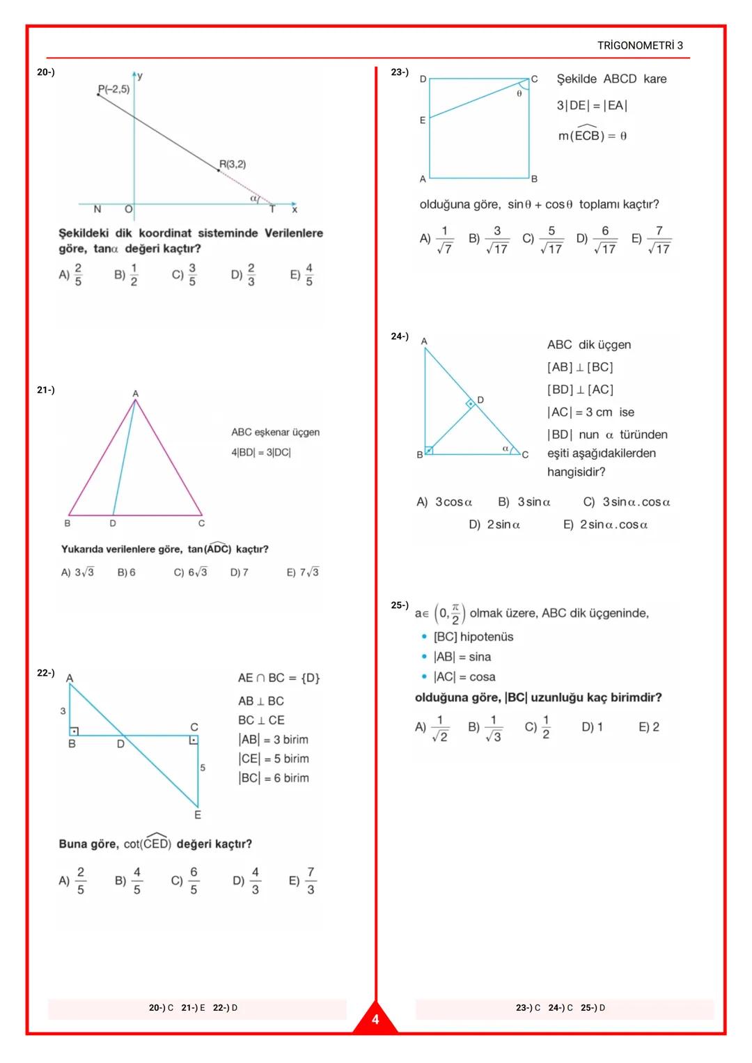 # TRİGONOMETRİ 3
TRIGONOMETRİ 3
11. SINIF
SEÇMELİ
MATEMATİK
1-)
B
Özdeş karelerden olu-
şan yandaki şekilde
m(BAC) = $\alpha$ olduğun