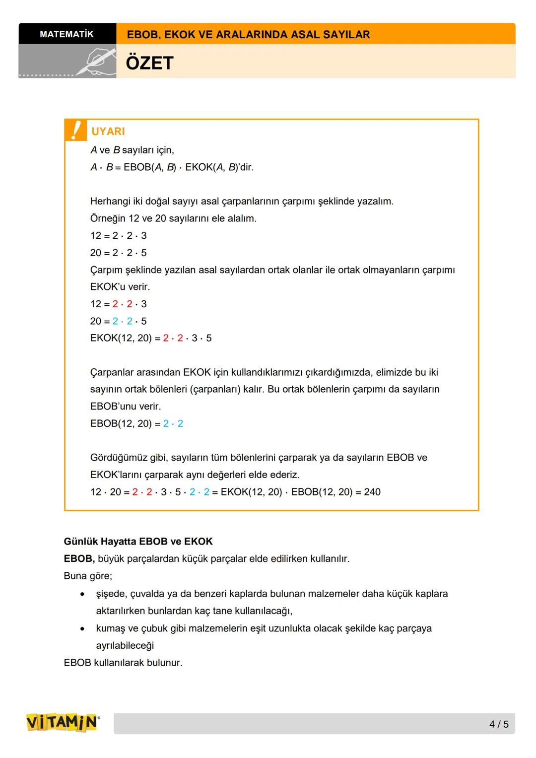 # MATEMATİK
# EBOB, EKOK VE ARALARINDA ASAL SAYILAR
## ÖZET
EBOB, EKOK ve Aralarında Asal Sayılar
EBOB
İki ya da daha fazla doğal sayın