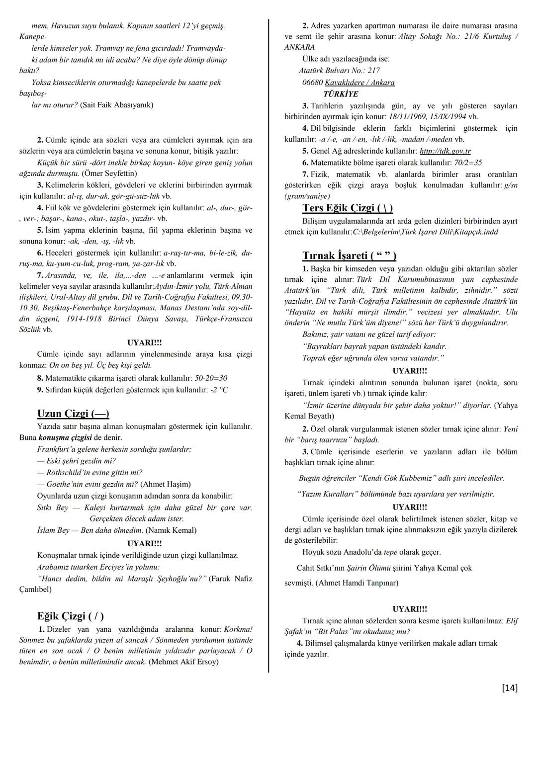 # TÜRK DİL KURUMU
# YAZIM KURALLARI
## ve
# NOKTALAMA İŞARETLERİ # Yazım Kuralları
## Ayrı Yazılan Birleşik Kelimeler
1. Etmek, edilmek