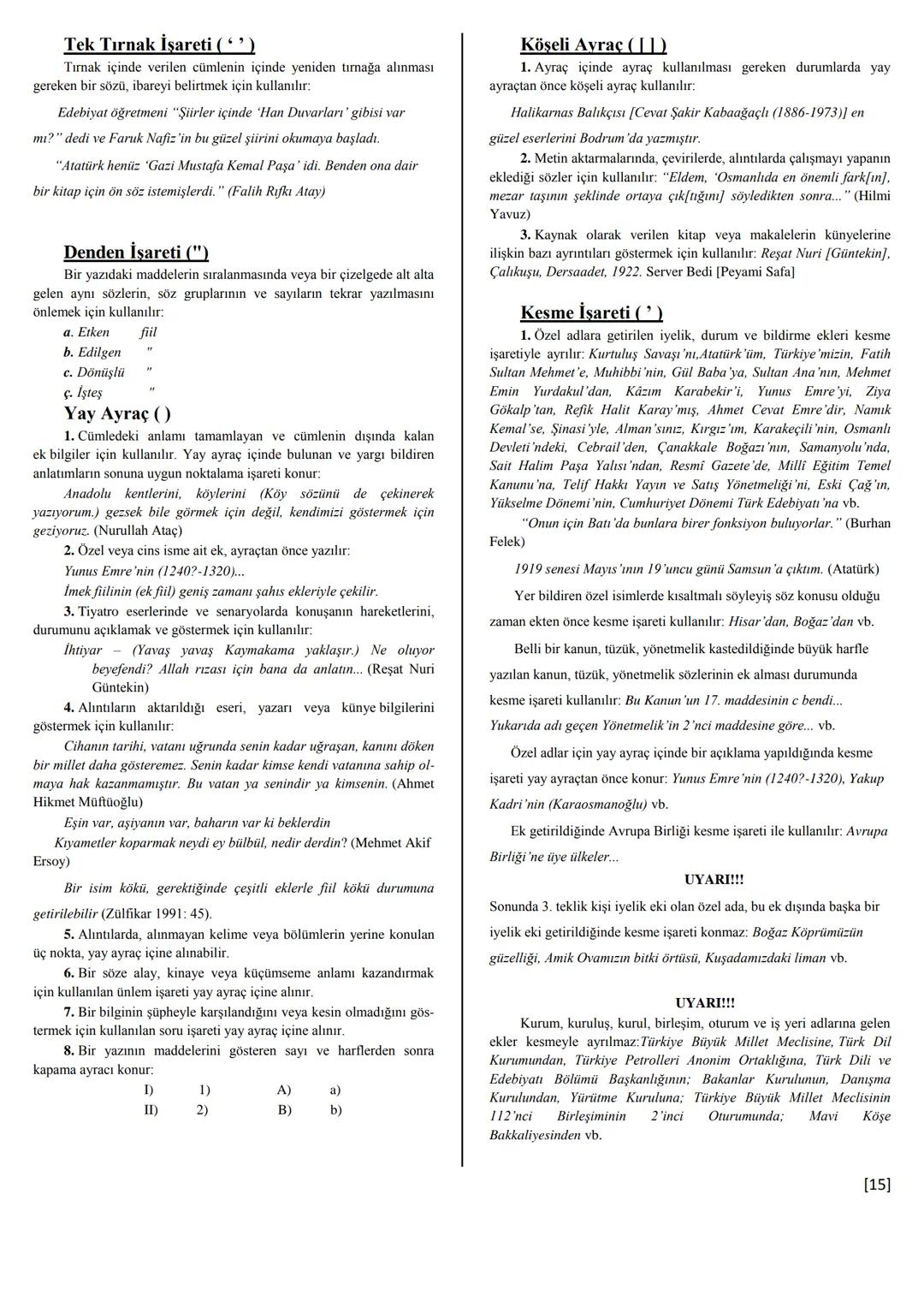 # TÜRK DİL KURUMU
# YAZIM KURALLARI
## ve
# NOKTALAMA İŞARETLERİ # Yazım Kuralları
## Ayrı Yazılan Birleşik Kelimeler
1. Etmek, edilmek