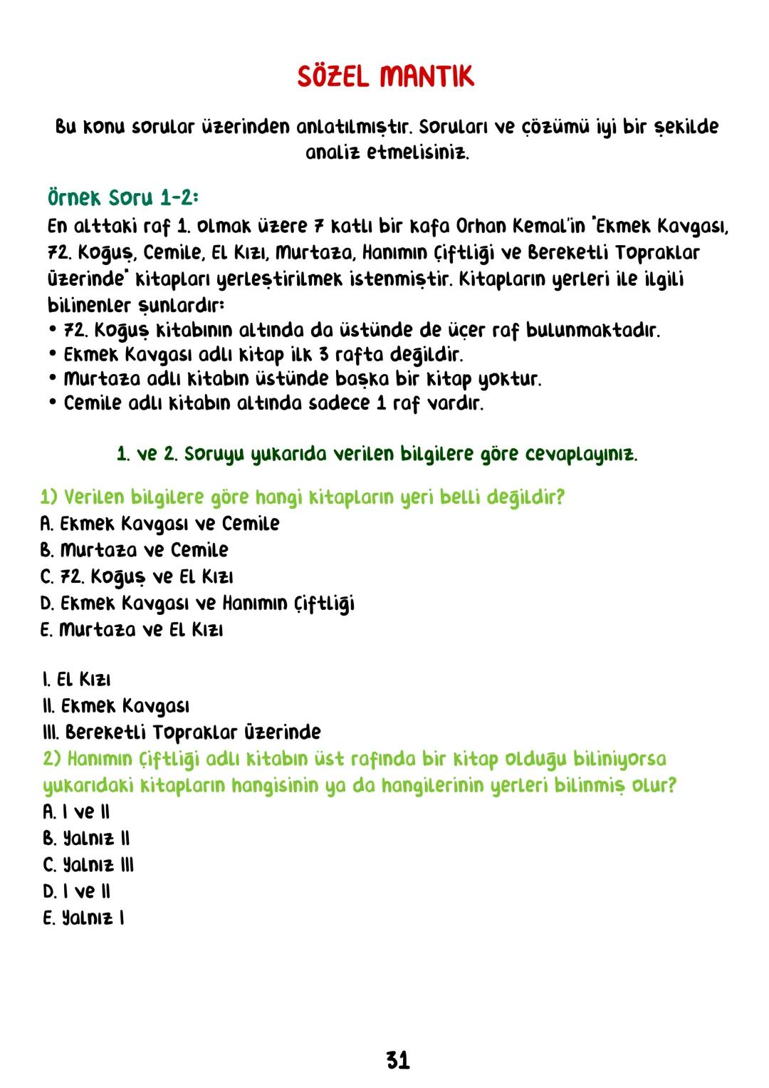 TÜRKÇE
• İÇİNDEKİLER •
Sözcükte Anlam.
Cümlede Anlam.
8
Paragraf.
15
Anlatım Bozuklukları.
23
Anlatım Biçimleri.
28
Sözel Mantık.
31
Örnek