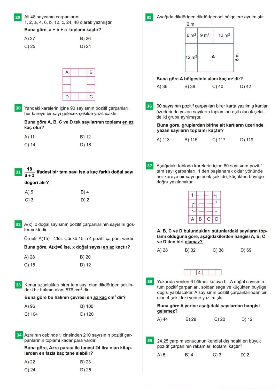 100s SORUDA
BİR DOĞAL SAVININ
ÇARPANLARI
VE
ASAL ÇARPANLARI
OMO
回退
CEVAP ANAHTARI
OPTİK FORM
Bu testteki sorular internet üzerinde yayınlana