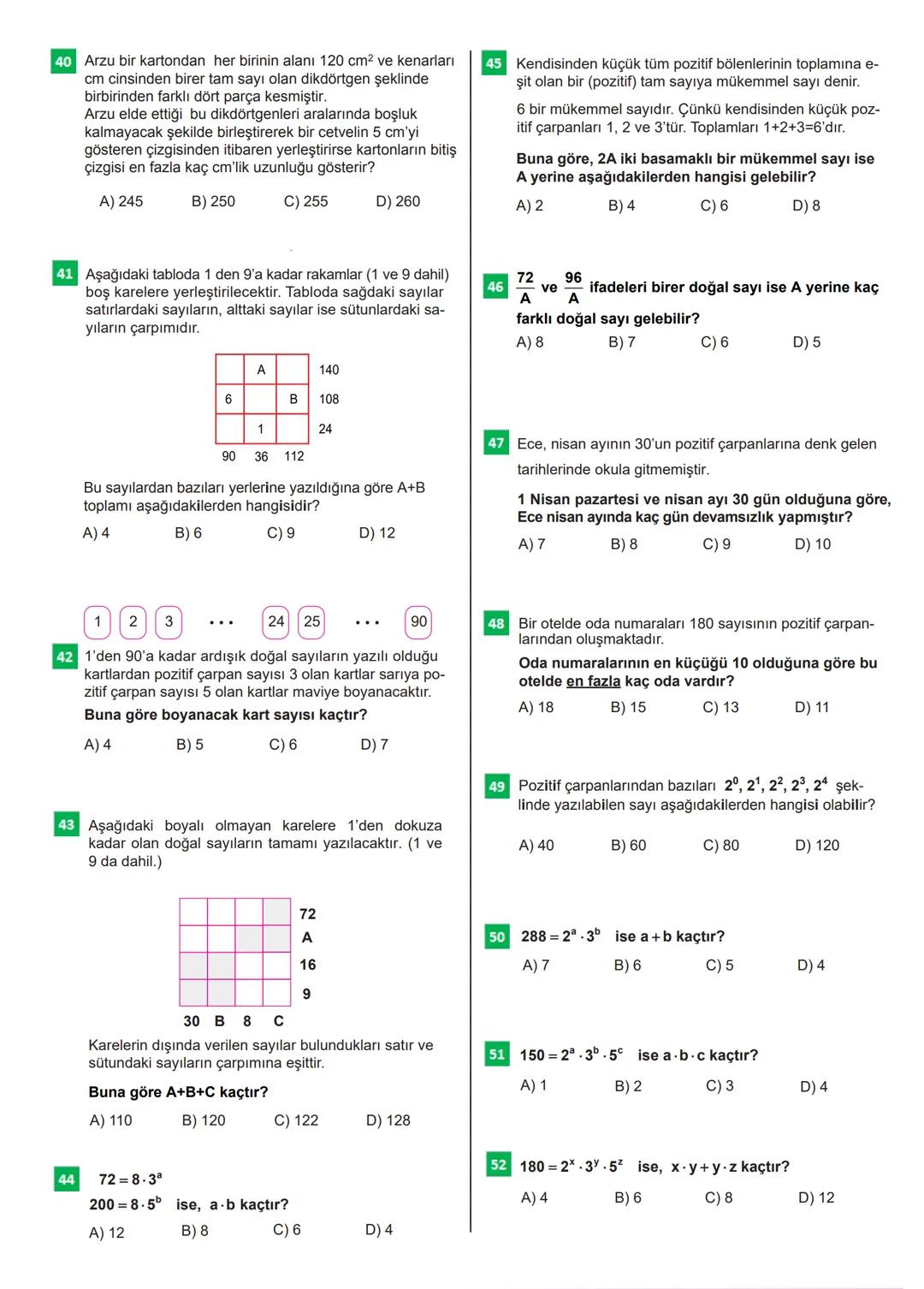 100s SORUDA
BİR DOĞAL SAVININ
ÇARPANLARI
VE
ASAL ÇARPANLARI
OMO
回退
CEVAP ANAHTARI
OPTİK FORM
Bu testteki sorular internet üzerinde yayınlana