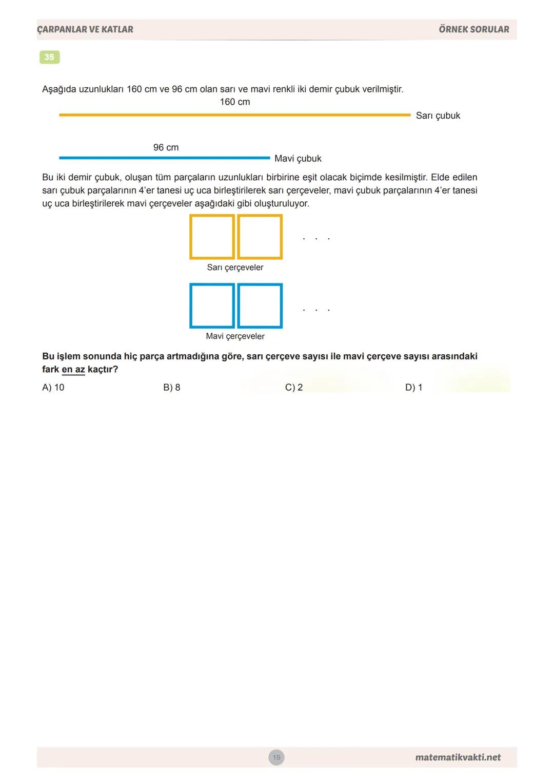 MEB
8.SINIF
ÇARPANLAR VE KATLAR
ÖRNEK
SORULAR VE CEVAPLARI # 8.SINIF MATEMATİK
MEB BECERİ TEMELLİ
ÖRNEK SORULAR
ÇARPANLAR VE KATLAR
Ah