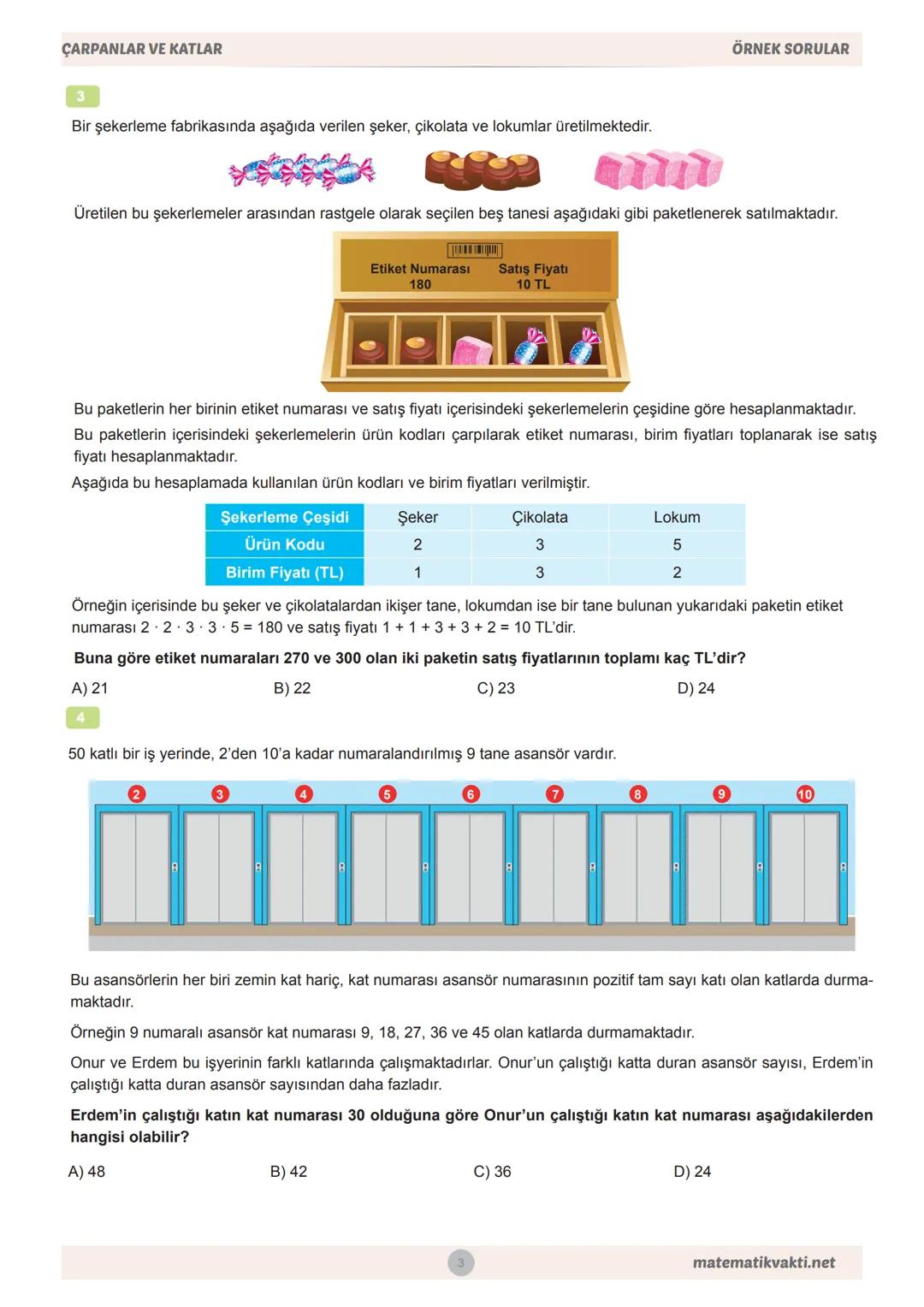 MEB
8.SINIF
ÇARPANLAR VE KATLAR
ÖRNEK
SORULAR VE CEVAPLARI # 8.SINIF MATEMATİK
MEB BECERİ TEMELLİ
ÖRNEK SORULAR
ÇARPANLAR VE KATLAR
Ah