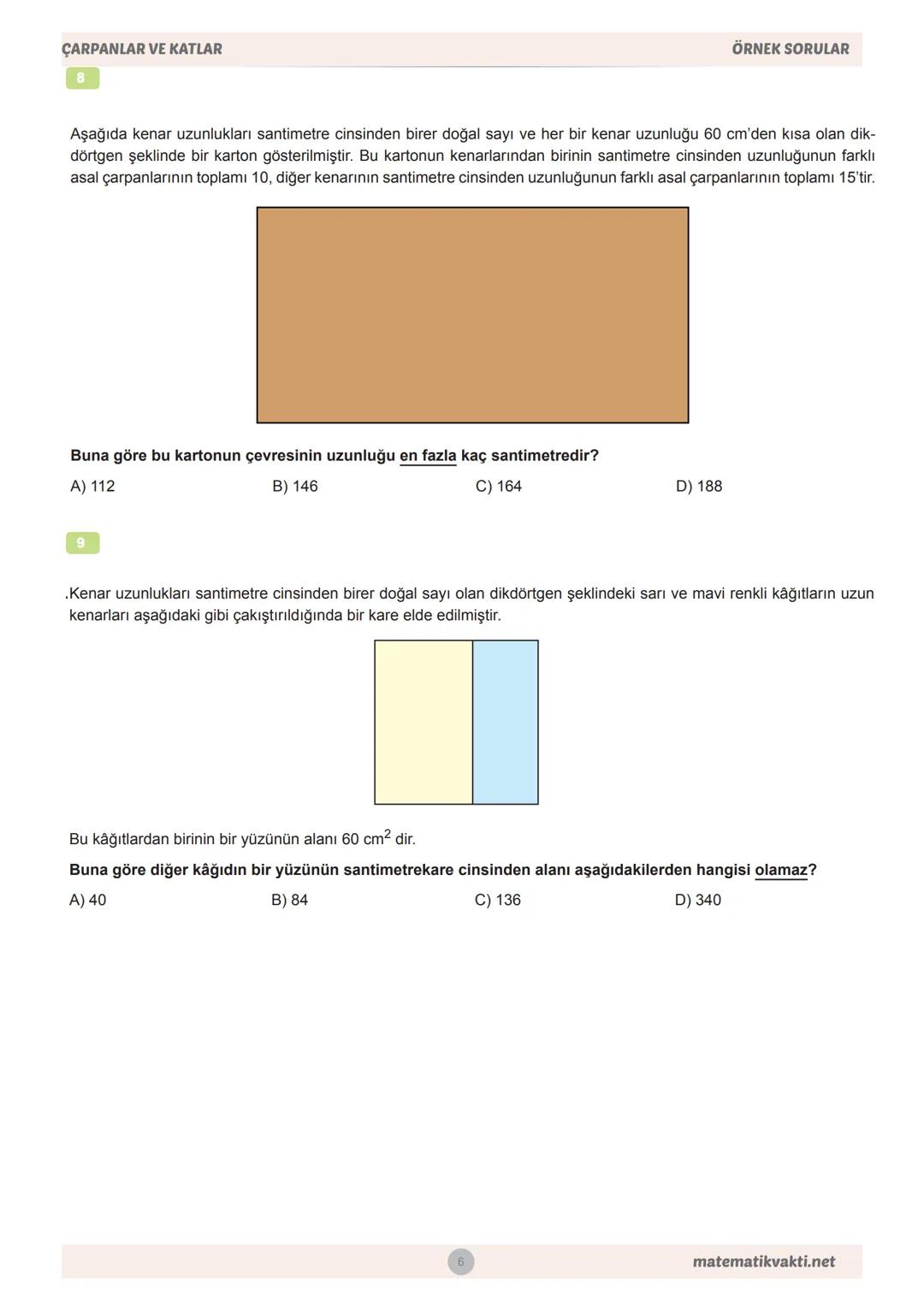 MEB
8.SINIF
ÇARPANLAR VE KATLAR
ÖRNEK
SORULAR VE CEVAPLARI # 8.SINIF MATEMATİK
MEB BECERİ TEMELLİ
ÖRNEK SORULAR
ÇARPANLAR VE KATLAR
Ah