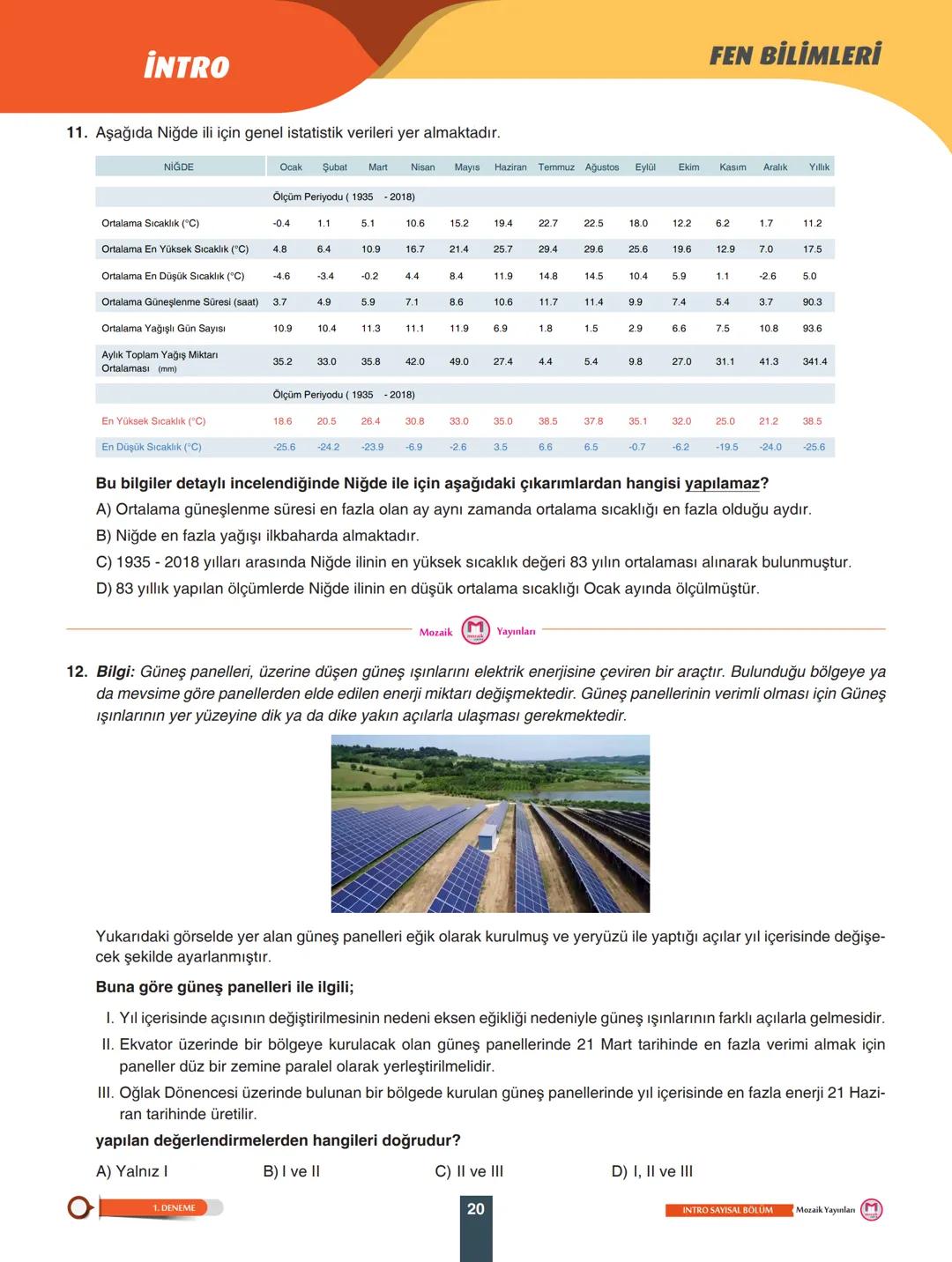 8
SINIF
Video Çözüm İçin
Karekodu Okudunuz.
SAYISAL
BÖLÜM
DENEME
ADI SOYADI
.........
SINIFI/ŞUBESİ .........
ÖĞRENCİ NO .........
ÖĞRE