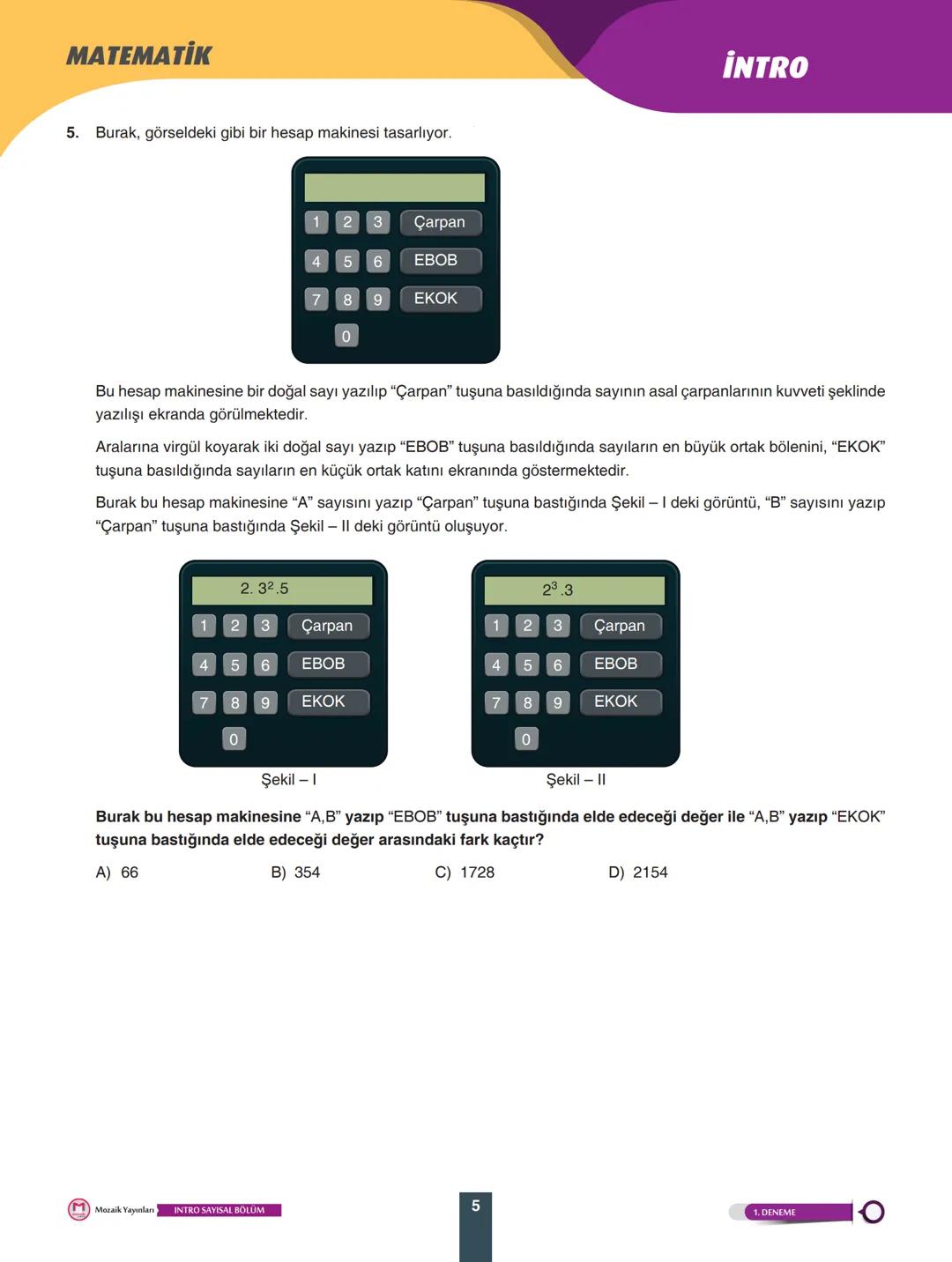 8
SINIF
Video Çözüm İçin
Karekodu Okudunuz.
SAYISAL
BÖLÜM
DENEME
ADI SOYADI
.........
SINIFI/ŞUBESİ .........
ÖĞRENCİ NO .........
ÖĞRE