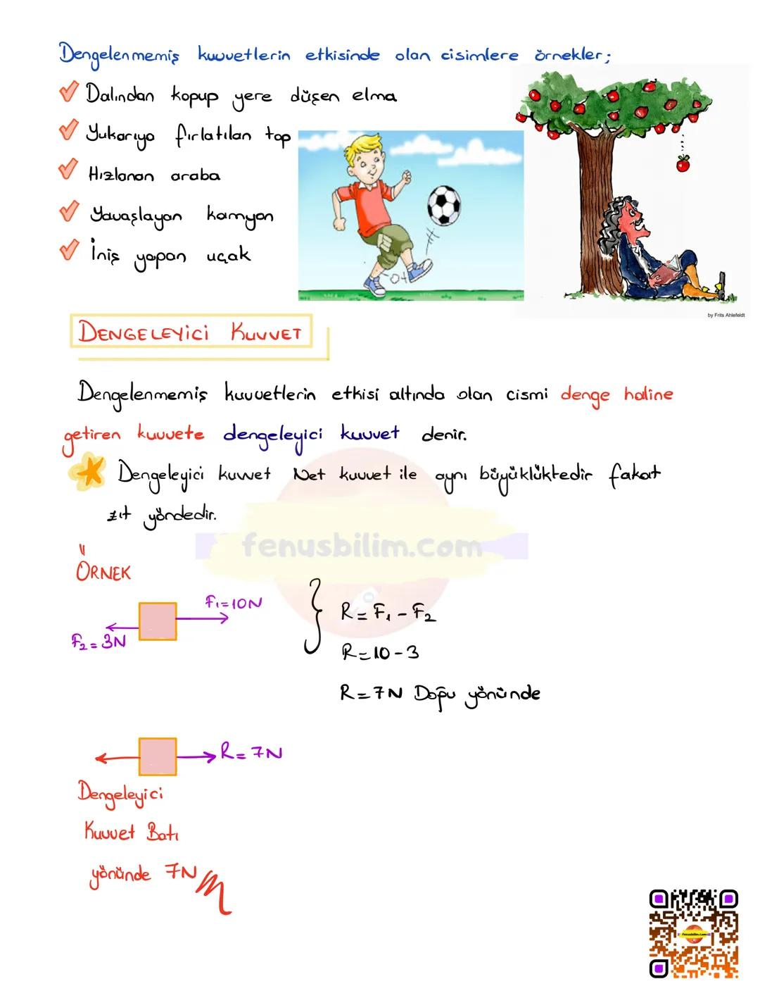 # KUVVET VE HAREKET
Kazanımlar:
F. 6. 3. 1. Bileşke kuvvet
F. 6. 3. 1. 1. Bir cisme etki eden kuvvetin yönünü doğrultusunu ve büyüklüğünü
ç