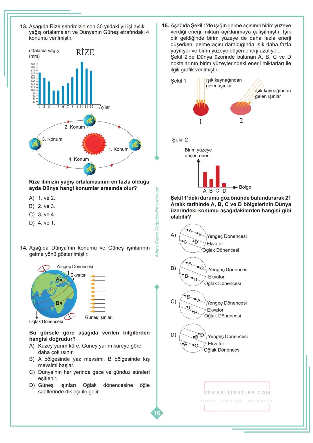*
**
8. SINIF 1. ÜNİTE
ÇALIŞMA FASİKÜLÜ
FEN BİLİMLERİ
Bu kitapçık ADANA Ölçme Değerlendirme Merkezi
tarafından hazırlanmıştır. 01 MEVSİMLERİ