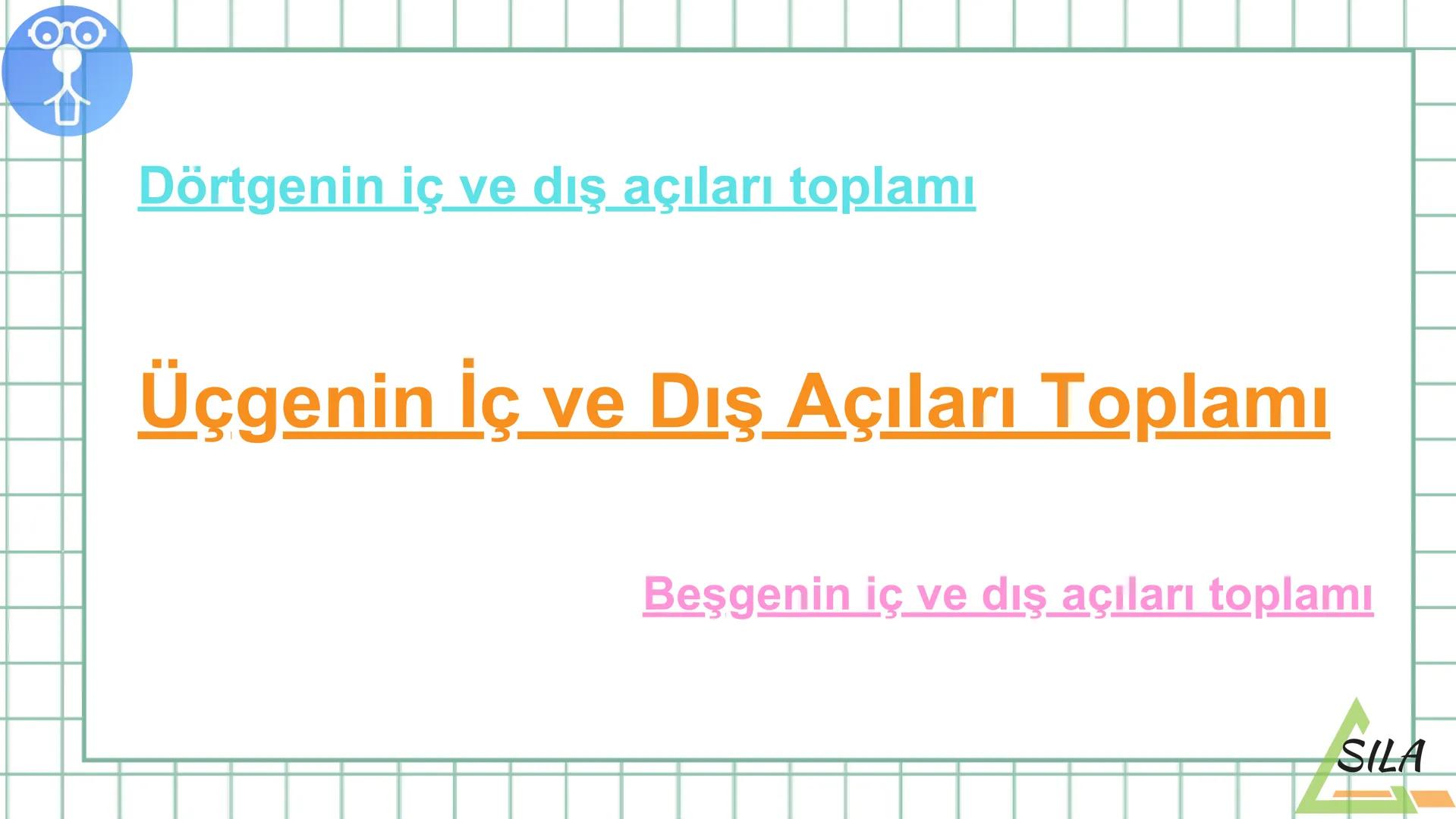 O
S.sınıflar için
MATEMATİK SAATİ
1.TEMA: GEOMETRİK ŞEKİLLER
TC
SILA
%SIL Ders Akışı
•
Konu Tekrarı
●
Etkinlik
• Ölçme
ve Değerledirme Sorul