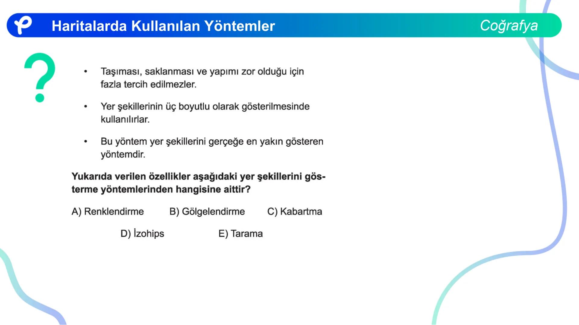 COĞRAFYA
HARİTA BİLGİSİ
P Pakodemy KARTOGRAFYA: HARİTA BİLİMİ
P P Kartografya: Harita Bilimi
HARİTA NEDİR?
Dünya üzerindeki herhangi bir yer