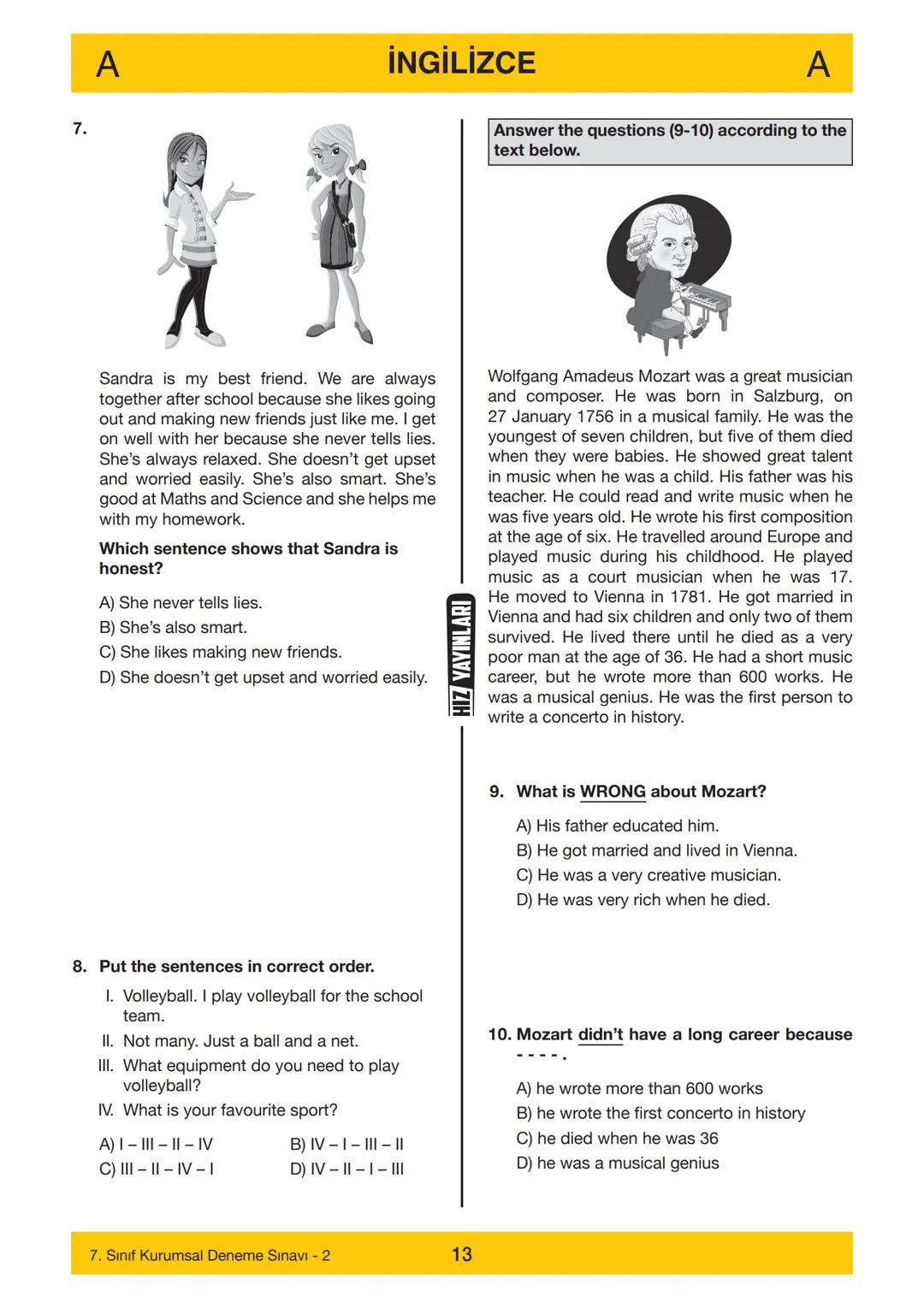 7. SINIF
Adı
7. SINIF
DENEME SINAVI - 2
A
KİTAPÇIĞI
Soyadı
Öğrenci Numarası :.....
--------……………
SINAV KİTAPÇIĞIMIZ "SÖZEL VE SAYISAL" OLMAK