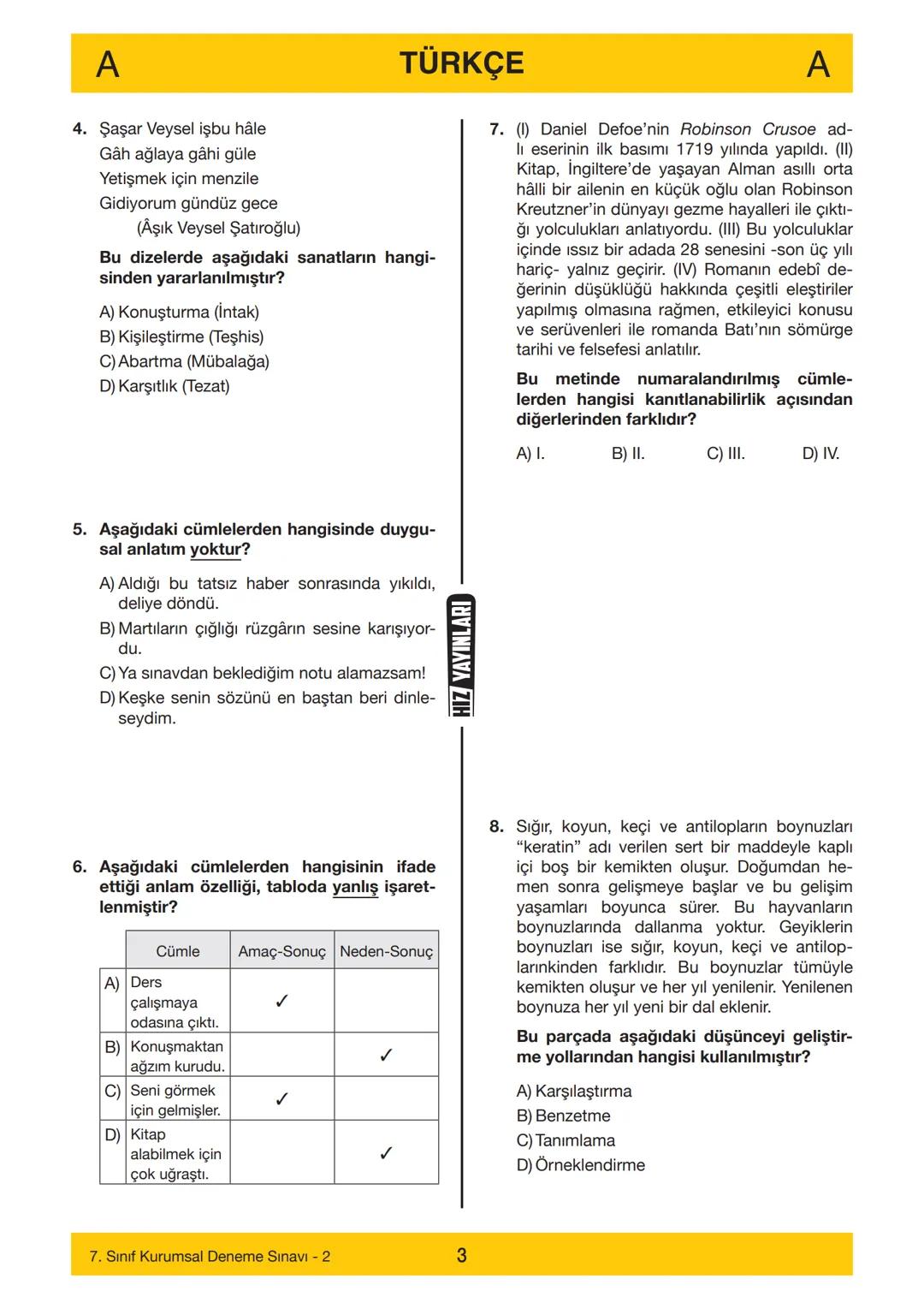 7. SINIF
Adı
7. SINIF
DENEME SINAVI - 2
A
KİTAPÇIĞI
Soyadı
Öğrenci Numarası :.....
--------……………
SINAV KİTAPÇIĞIMIZ "SÖZEL VE SAYISAL" OLMAK