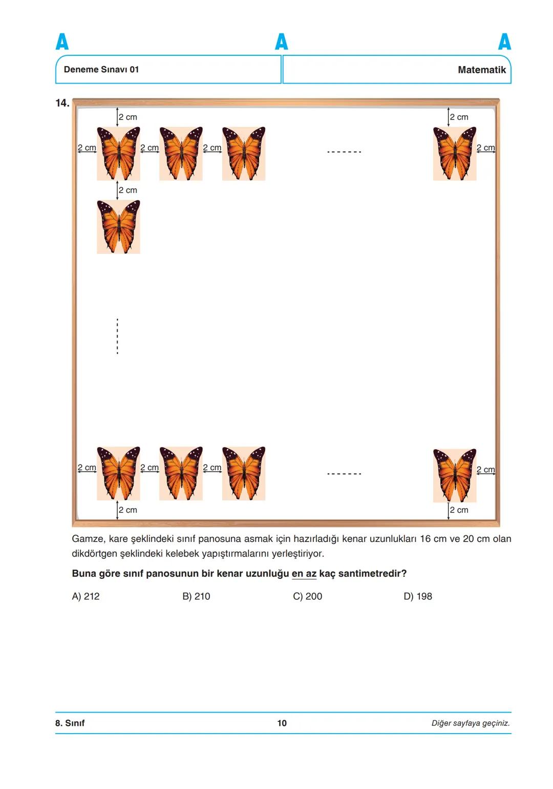 AYDIN
YAYINLARI
8. SINIF
DENEME SINAVI-1
SAYISAL BÖLÜM
Adı ve Soyadı
Sınıfı / Şubesi
Öğrenci Numarası :
A
KİTAPÇIK TÜRÜ
DERS ADI
SORU SAYISI