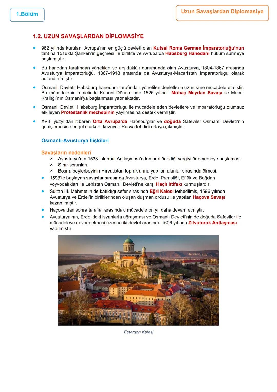 # 1.BÖLÜM
# 1.ÜNİTE: DEĞİŞEN DÜNYA DENGELERİ KARŞISINDA OSMANLI SİYASETİ
1595-1700 Yılları Arasındaki Siyasi Gelişmeler/ Uzun Savaşlardan