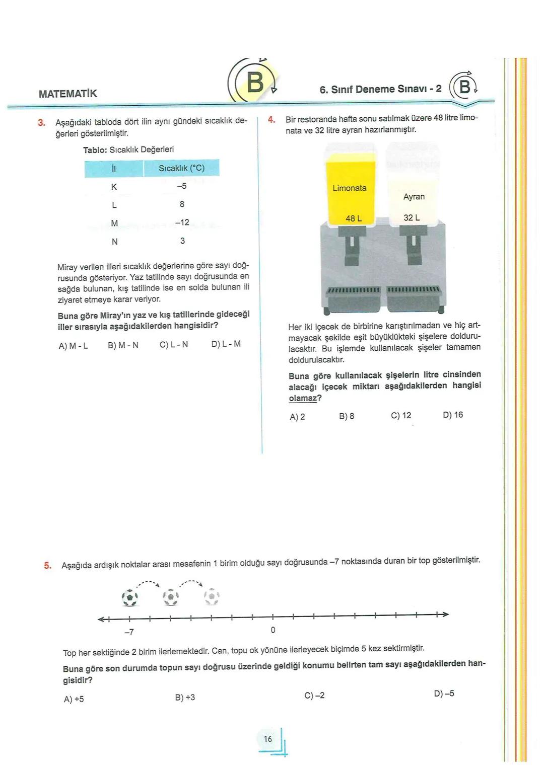 # 6
SINIF
TÜRKİYE GENELİ
Değerlendirme
KURUMSAL DENEME
SINAVI - 2
Adı ve Soyadı
:
Sınıfı / Şubesi
:
Öğrenci Numarası :
B
Türkçe ..