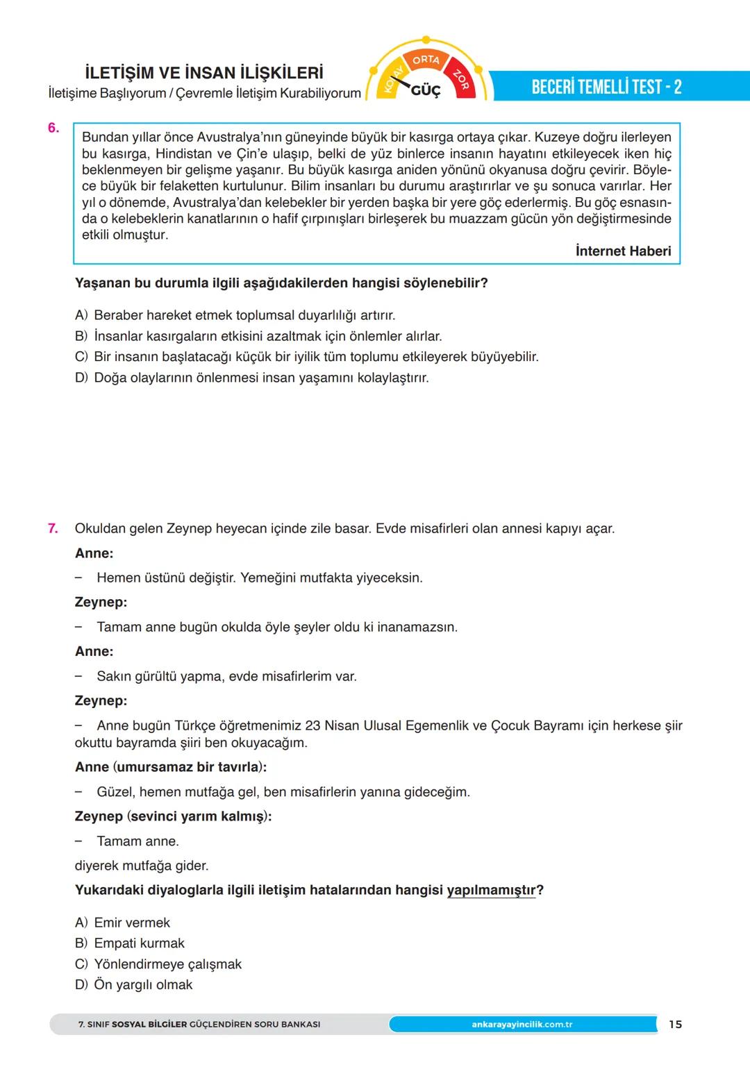BECERİ TEM
DİKKATE
TEMELLI
MEB
LINMIŞTIR
SORULAR
<7:
SINIF
YENİ NESIL SORULARLA
GÜÇLENDİREN
SORU BANKASI
SOSYAL BİLGİLER
FEN LİSELERİ VE
NİT