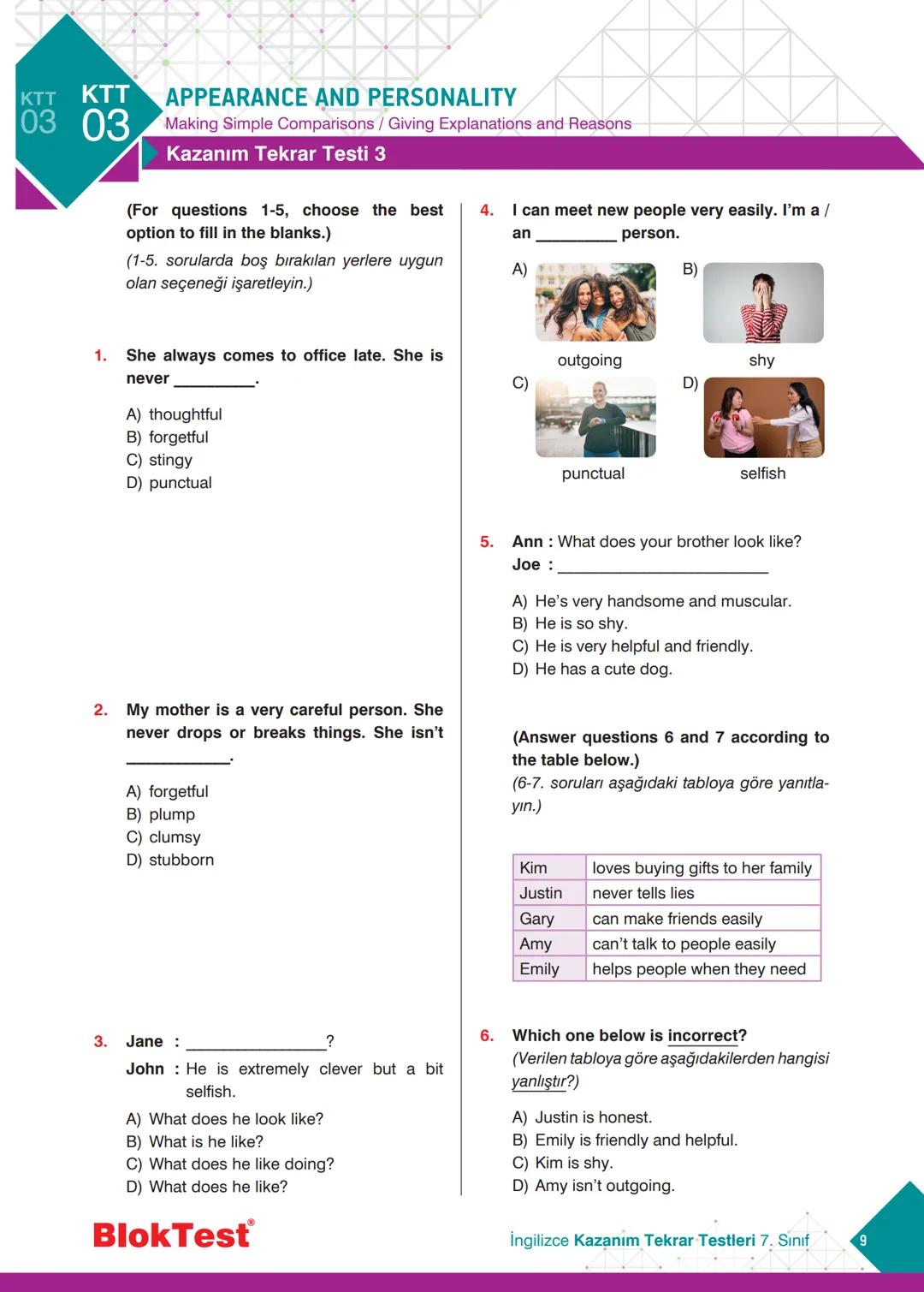 İNGİLİZCE
TEKRAR
TESTLERİ
Kazanım Tekrar Testleri
Ünite Tekrar Testleri
Dönem Tekrar Testleri
✓ Genel Tekrar Testleri
68 Test
735 Soru
BlokT