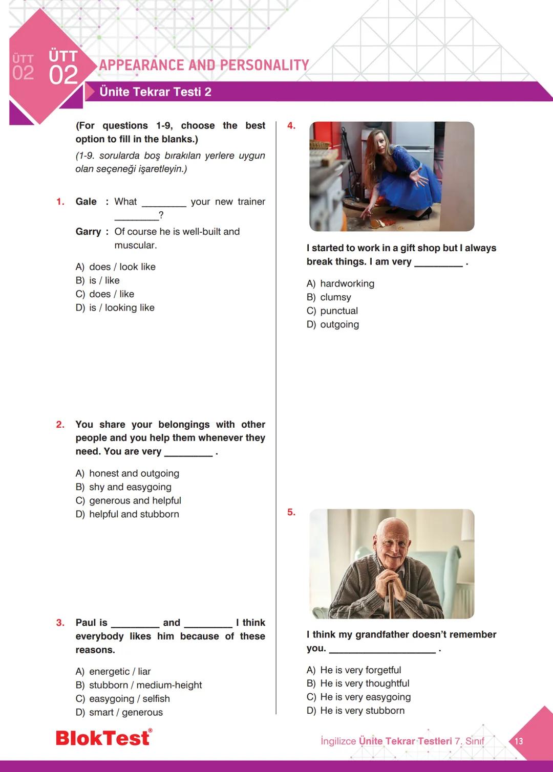 İNGİLİZCE
TEKRAR
TESTLERİ
Kazanım Tekrar Testleri
Ünite Tekrar Testleri
Dönem Tekrar Testleri
✓ Genel Tekrar Testleri
68 Test
735 Soru
BlokT