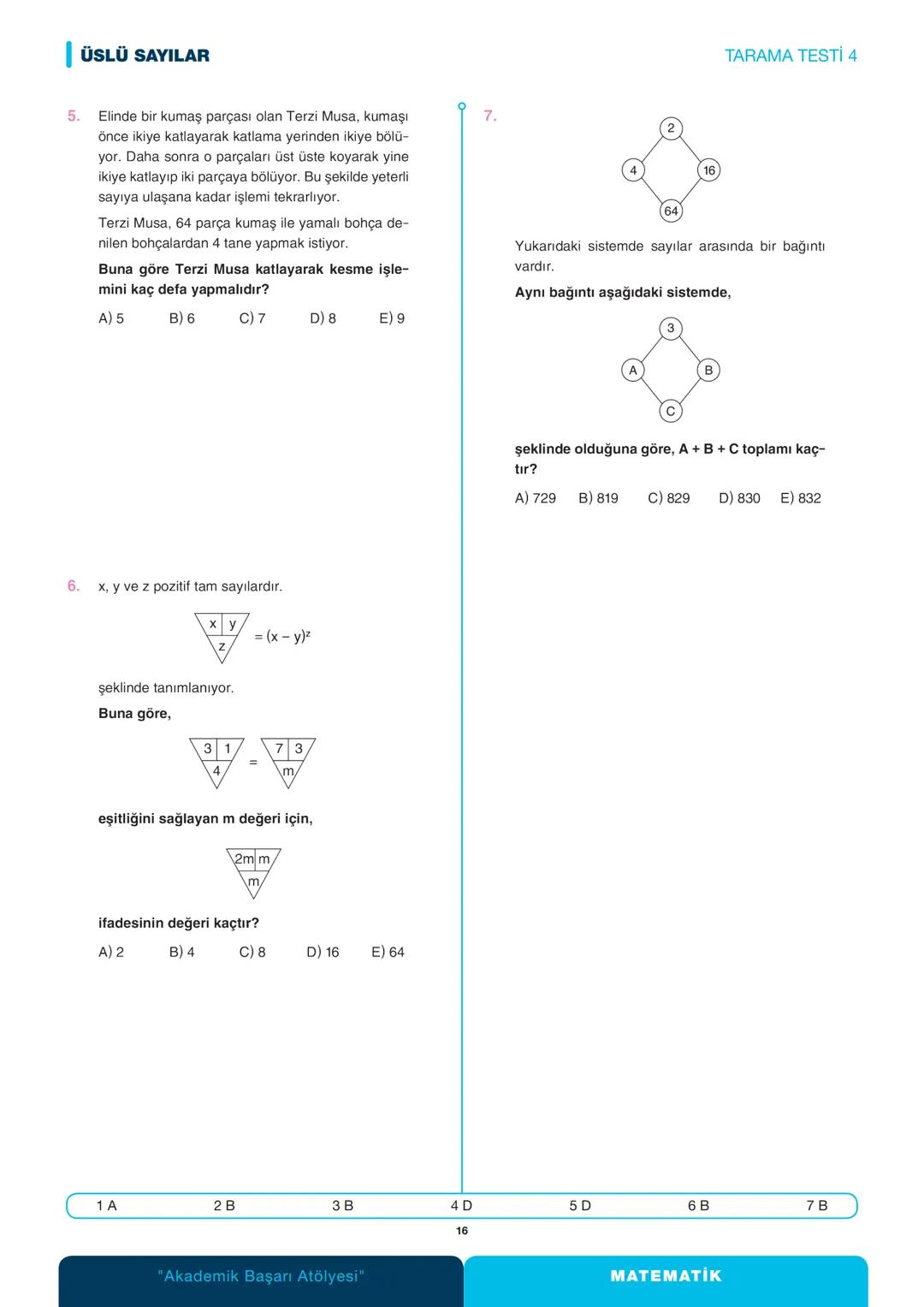 ÜSLÜ SAYILAR
DERS NOTU
atölyeeğitim
x bir reel sayı ve n pozitif tam sayı olmak üzere n tane
x'in çarpımına x'in n. kuvveti denir.
x x x x =