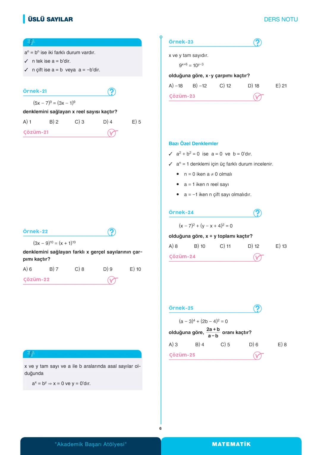ÜSLÜ SAYILAR
DERS NOTU
atölyeeğitim
x bir reel sayı ve n pozitif tam sayı olmak üzere n tane
x'in çarpımına x'in n. kuvveti denir.
x x x x =