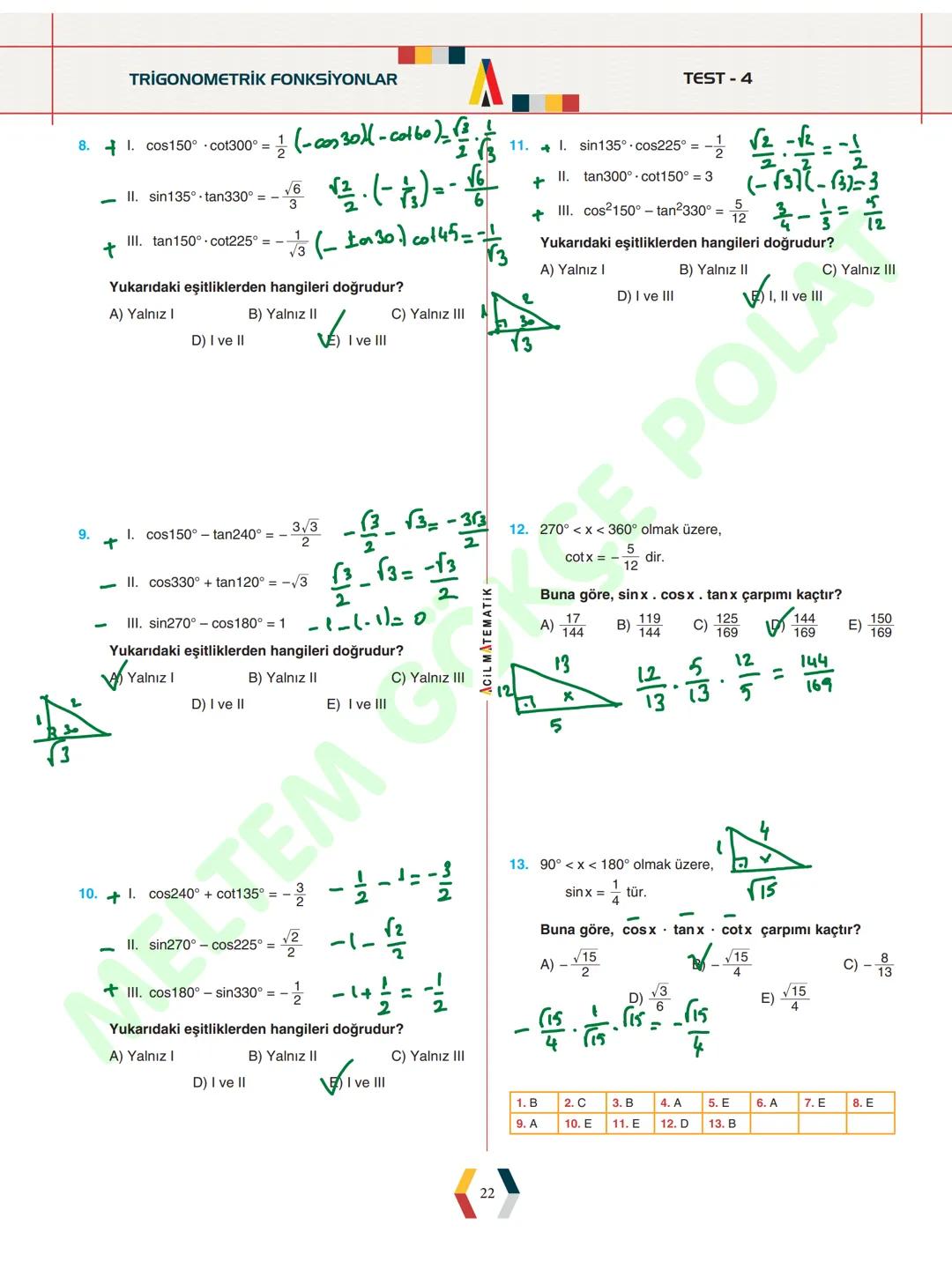 - ÜNİTE 1 -
TRIGONOMETRİ
* Yönlü Açılar
* Açı Ölçü Birimleri
* Trigonometrik Fonksiyonlar
* Kosinüs Teoremi
* Sinüs Teoremi
*