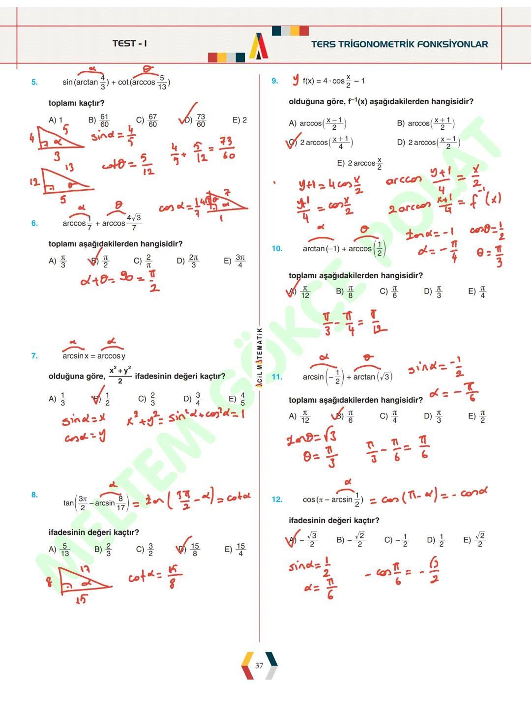 - ÜNİTE 1 -
TRIGONOMETRİ
* Yönlü Açılar
* Açı Ölçü Birimleri
* Trigonometrik Fonksiyonlar
* Kosinüs Teoremi
* Sinüs Teoremi
*