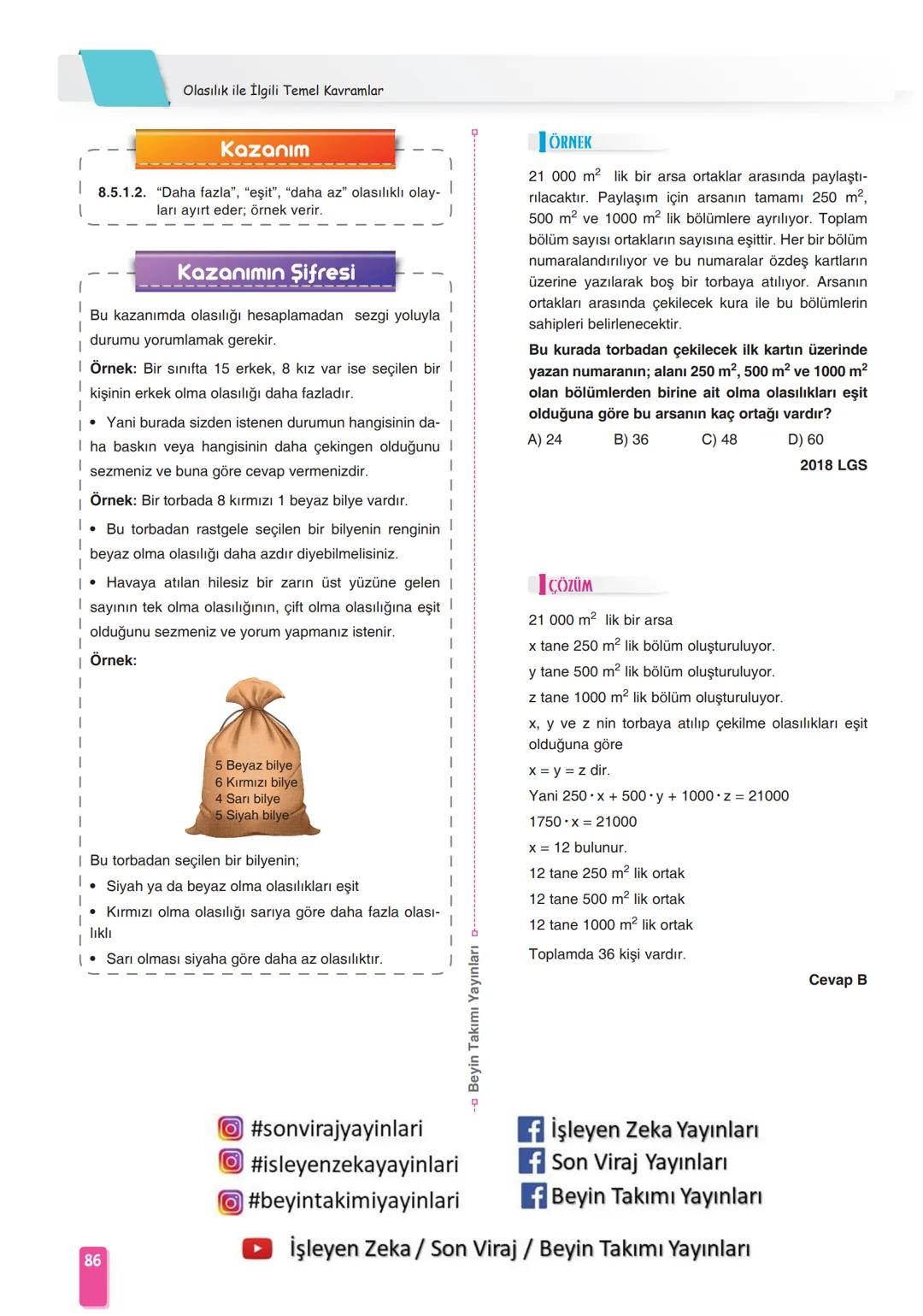 Öğretmenlerimizin ve
Öğrencilerimizin
Yanındayız
#Evde Kal
Türkiye
LGS
MATEMATİK
KONU
ANLATIMI 8
¡SLEYEN
ZEKA
#beyintakimiyayinlari
Be