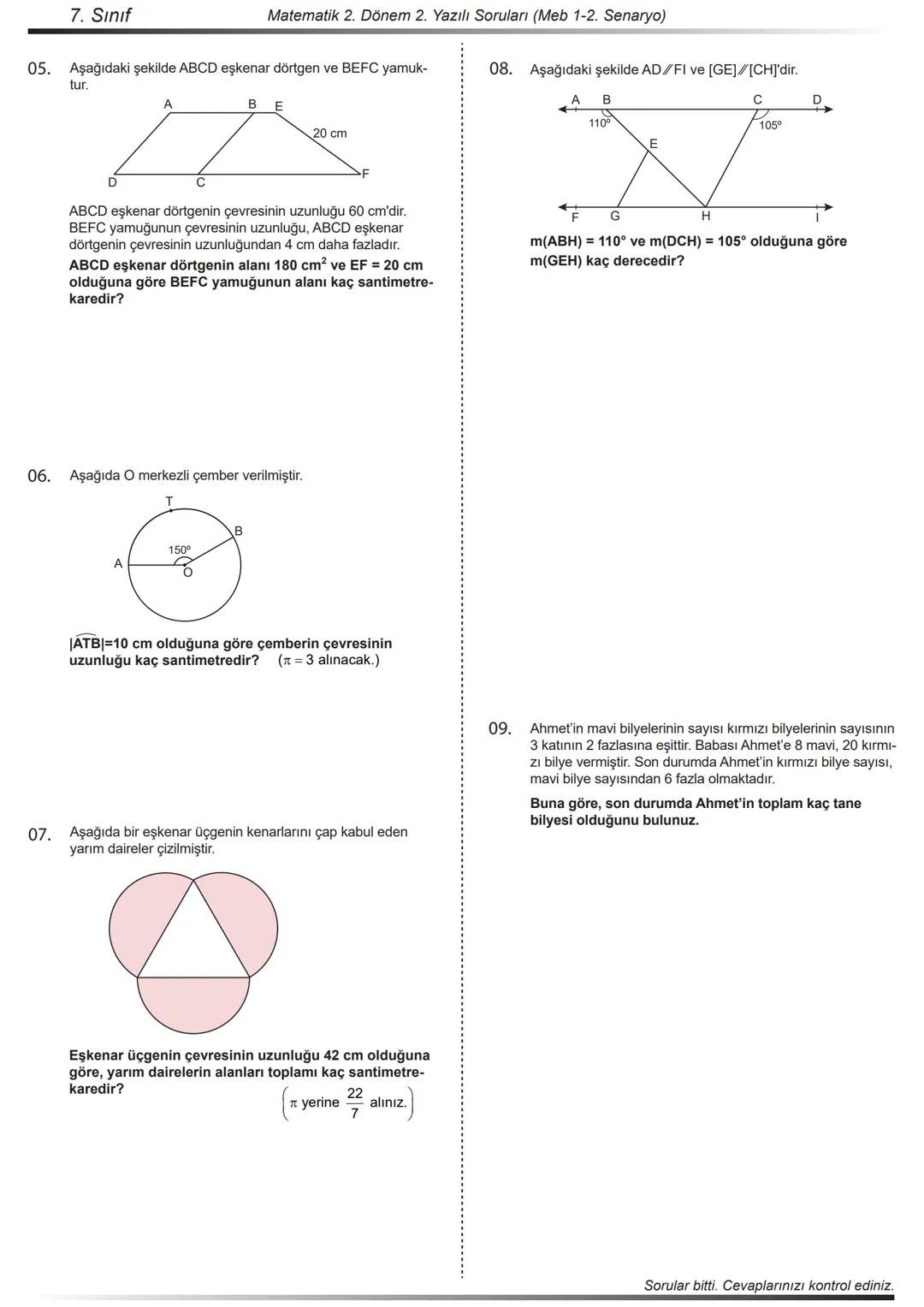 Adı ve Soyadı
Sınıfı / Şubesi
Öğrenci Numarası
2023-2024 EĞİTİM VE ÖĞRETİM YILI
II. DÖNEM 2. YAZILI SINAVI
MATEMATİK
7. SINIF
Video çözümler