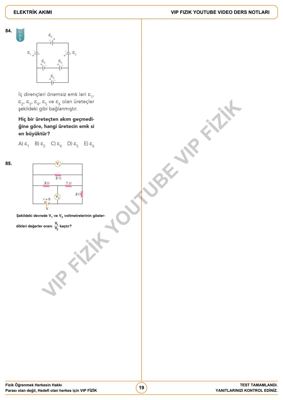 # ELEKTRİK AKIMI
VIP FIZIK YOUTUBE VIDEO DERS NOTLARI / İNSTAGRAM: @fizikogreten
1. Potansiyel Farkı ve Akım
• Birim yükün devreyi dolaşa