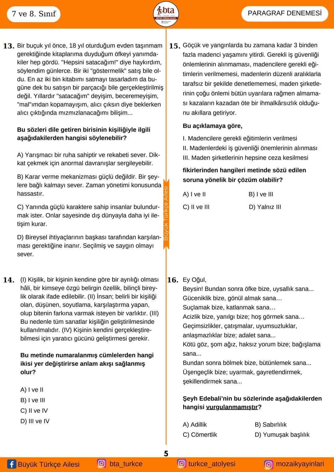 Adı ve Soyadı:
Sınıfı / Şubesi:
ADAY BİLGİLERİ
Öğrenci Numarası:
BÜYÜK
TÜRKÇE AİLESİ
7 VE 8. SINIFLAR
PARAGRAF
DENEME SINAVI
f Büyük Türkçe