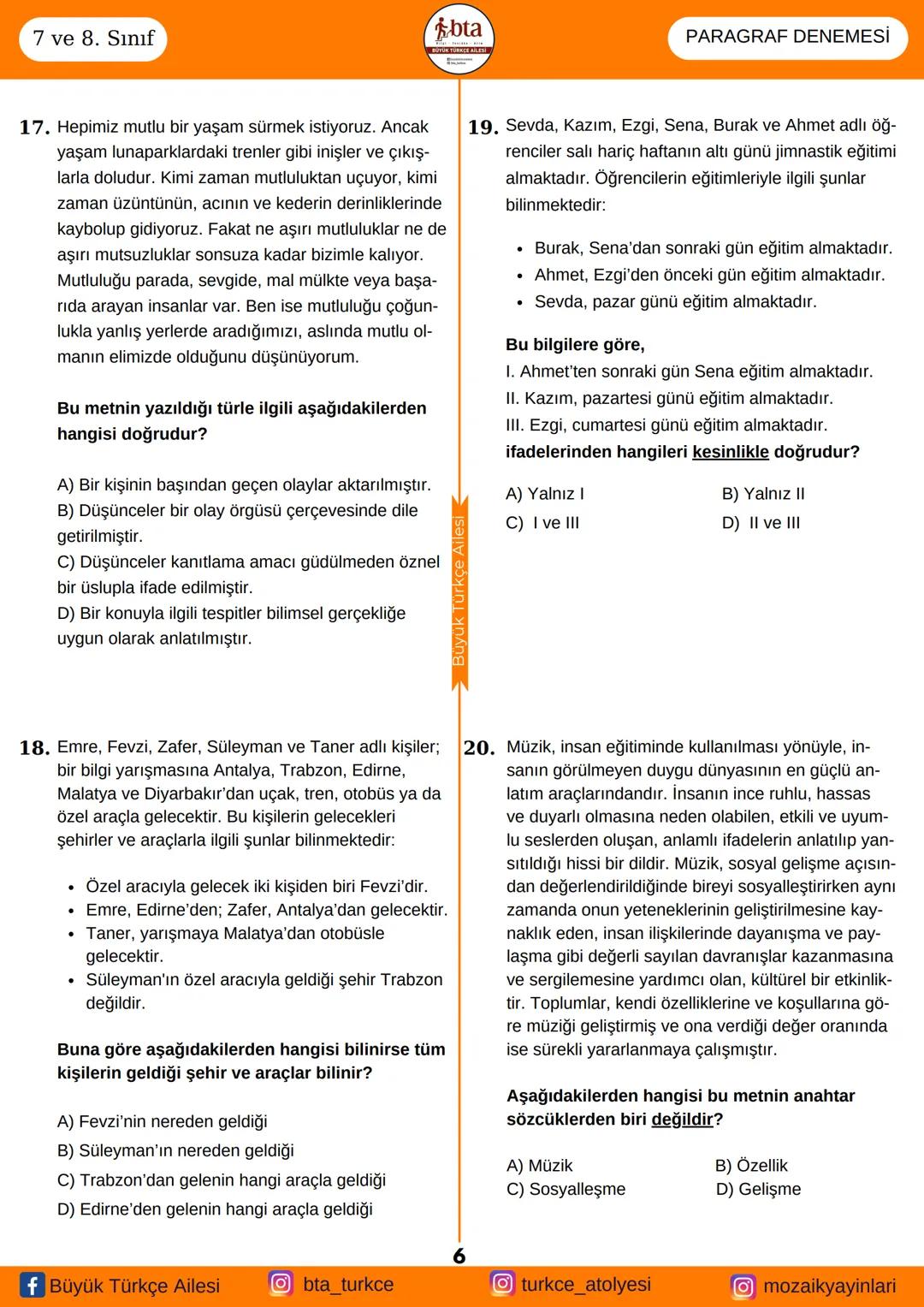 Adı ve Soyadı:
Sınıfı / Şubesi:
ADAY BİLGİLERİ
Öğrenci Numarası:
BÜYÜK
TÜRKÇE AİLESİ
7 VE 8. SINIFLAR
PARAGRAF
DENEME SINAVI
f Büyük Türkçe