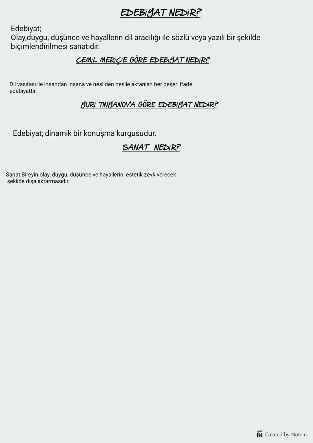 EDEBİYAT NEDİR?
Edebiyat;
Olay,duygu, düşünce ve hayallerin dil aracılığı ile sözlü veya yazılı bir şekilde
biçimlendirilmesi sanatıdır.
CEM