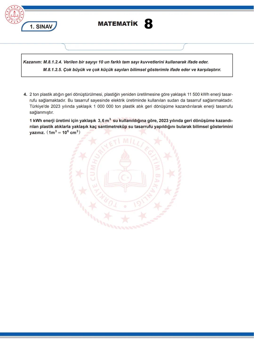 # MATEMATİK 8
## 8. SINIF MATEMATİK DERSİ
### 1. DÖNEM 1. ORTAK YAZILI SENARYOLARINA YÖNELİK SORU ÖRNEKLERİ
Senaryolar, okul genelinde yap